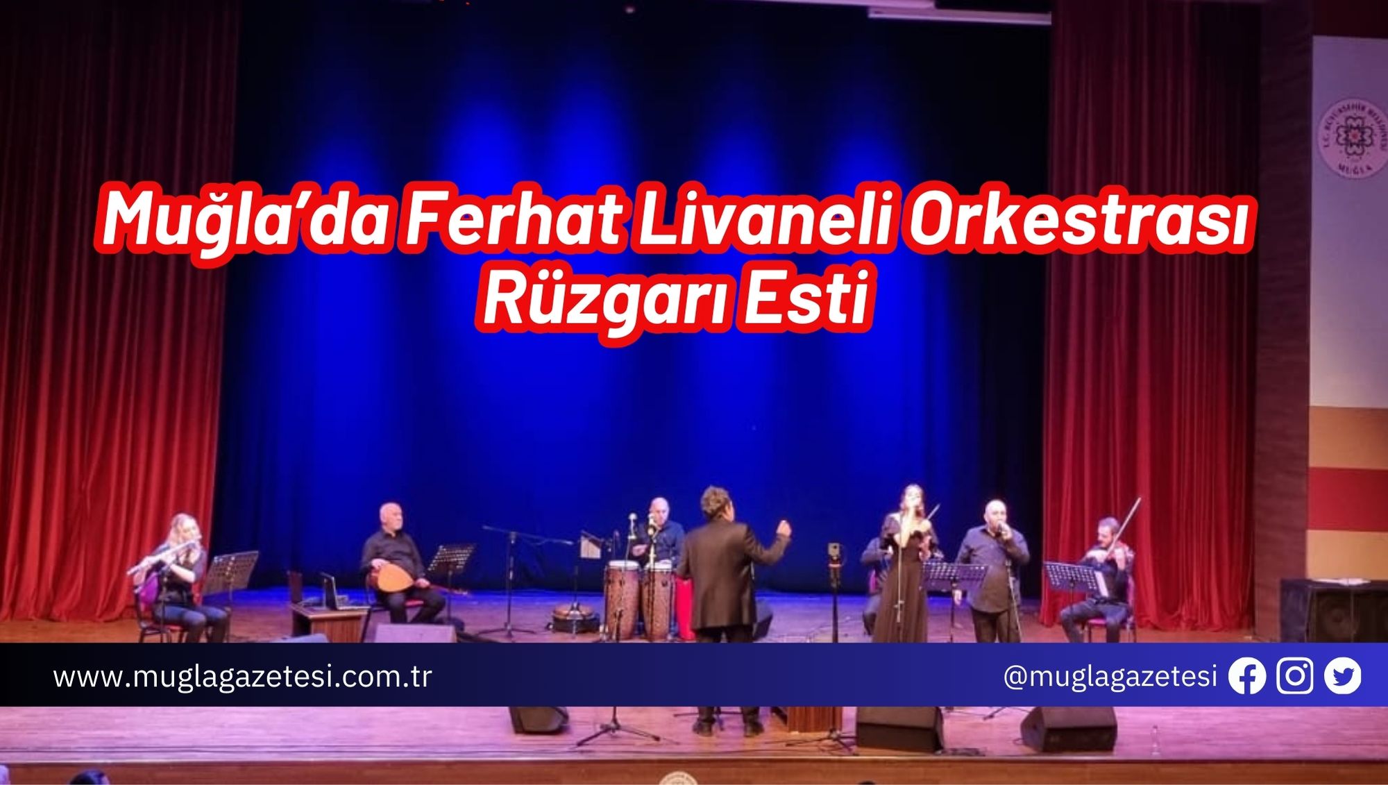 Muğla’da Ferhat Livaneli Orkestrası Rüzgarı Esti