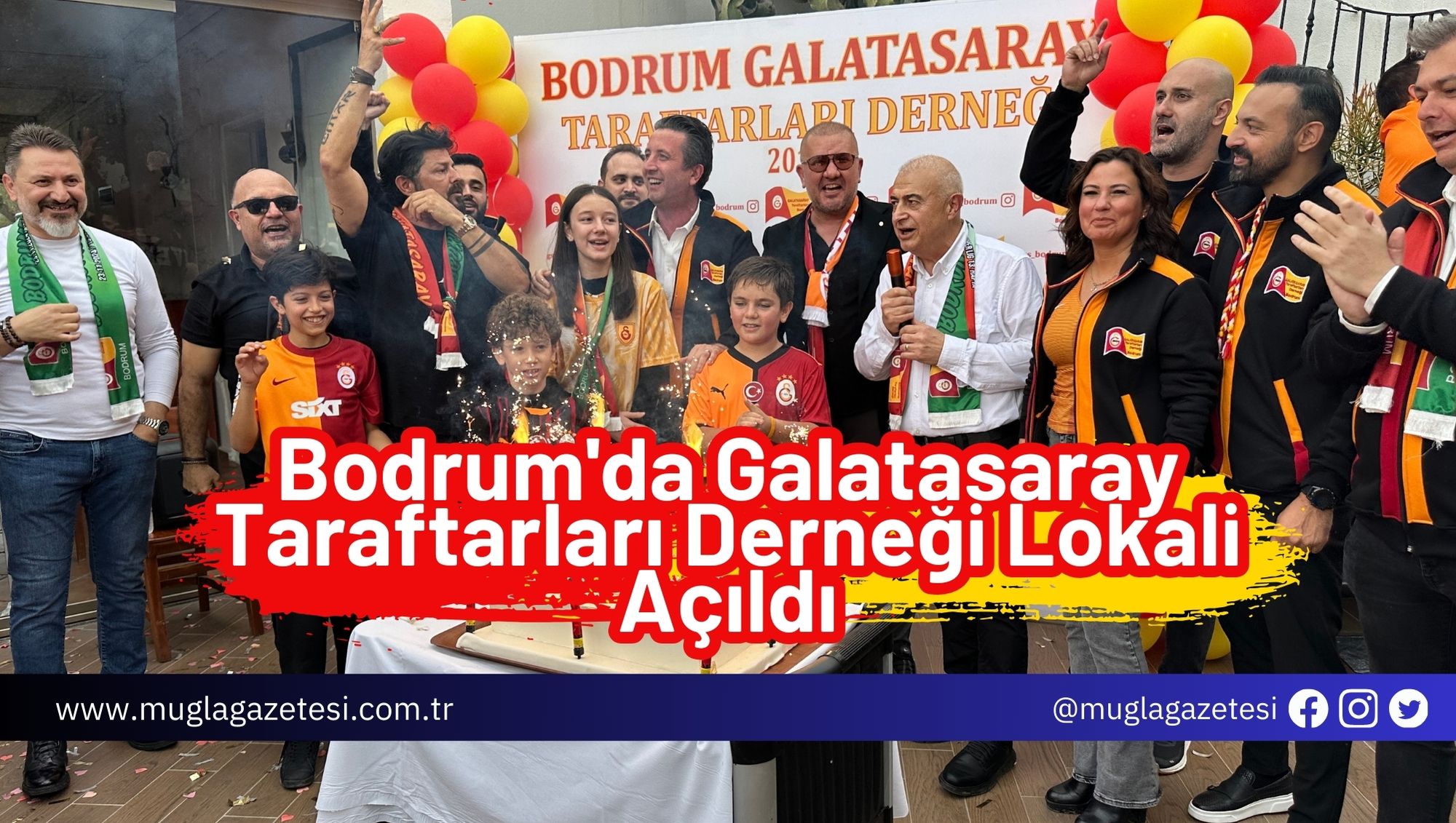 Bodrum'da Galatasaray Taraftarları Derneği Lokali Açıldı