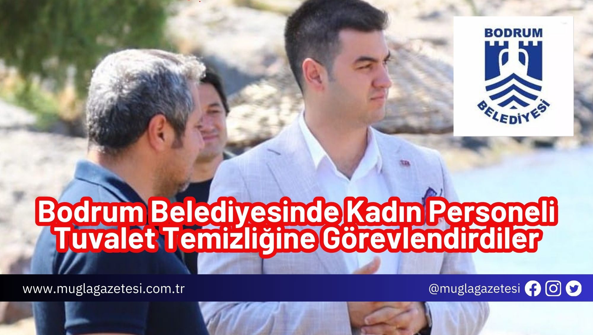 Bodrum Belediyesinde Kadın Personeli Tuvalet Temizliğine Görevlendirdiler