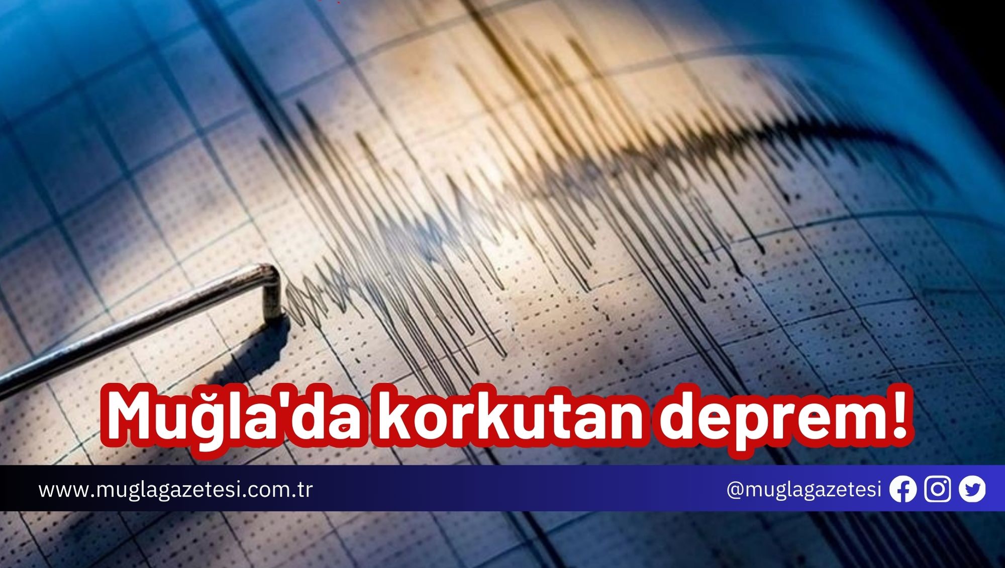Muğla'da korkutan deprem!