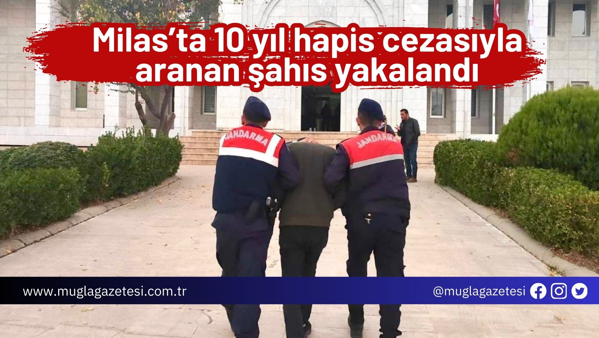 Milas’ta 10 yıl hapis cezasıyla aranan şahıs yakalandı