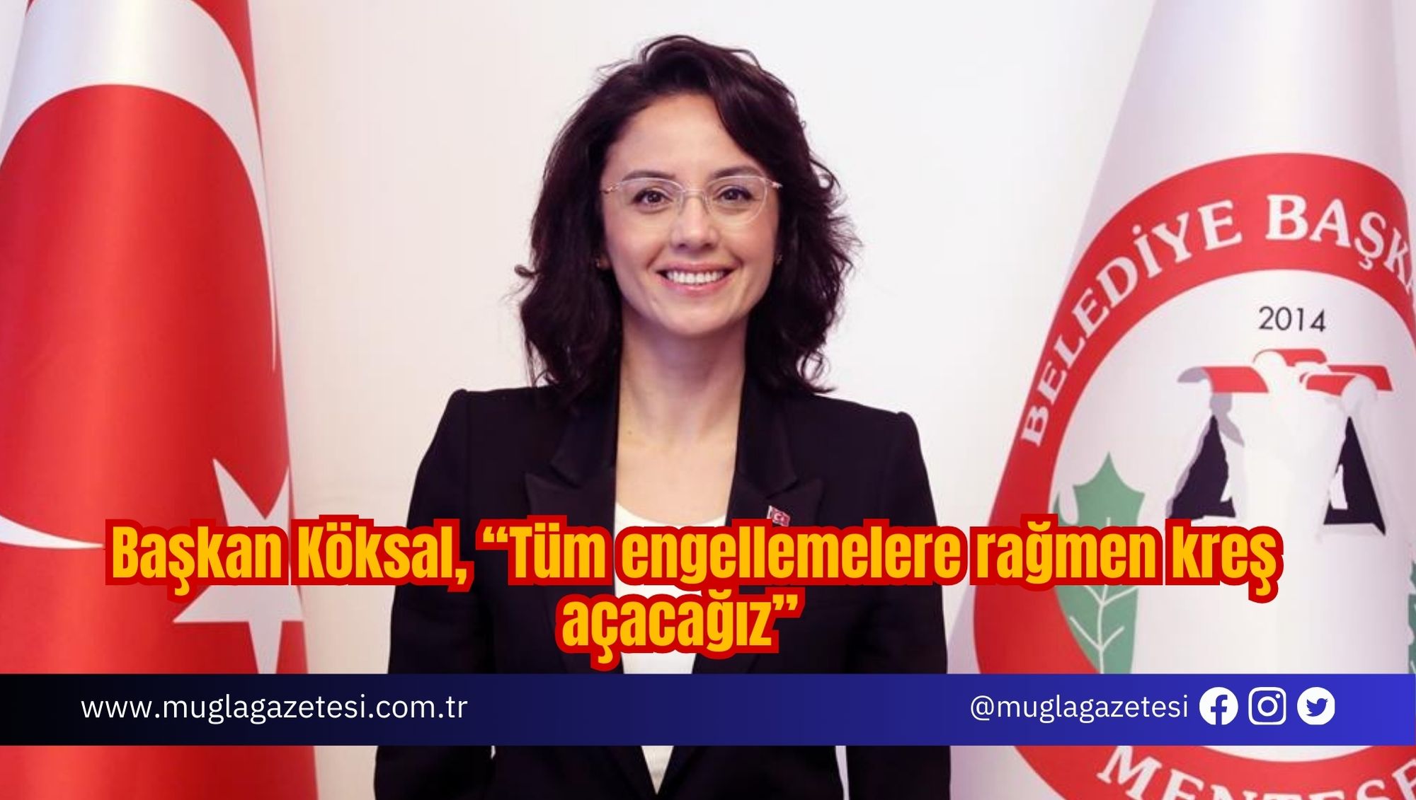 Başkan Köksal, “Tüm engellemelere rağmen kreş açacağız”