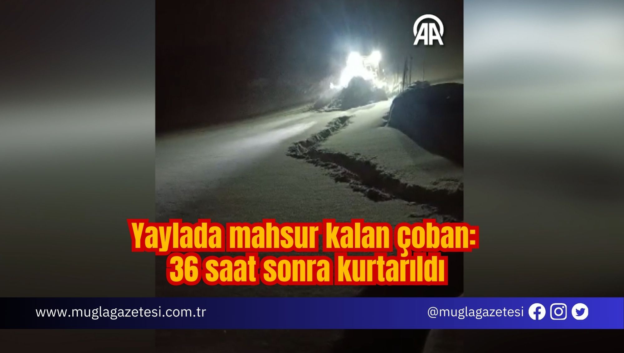 Yaylada mahsur kalan çoban: 36 saat sonra kurtarıldı
