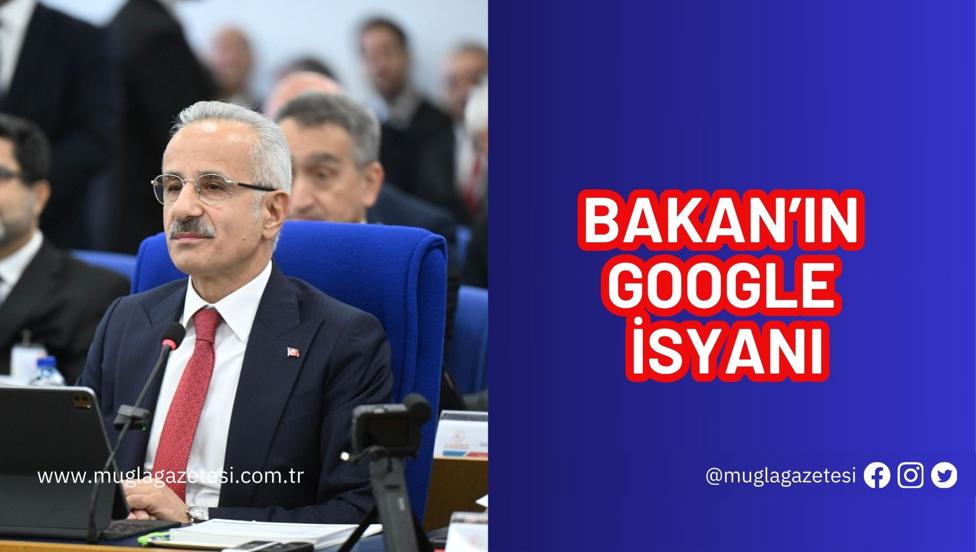 BAKAN’IN GOOGLE İSYANI