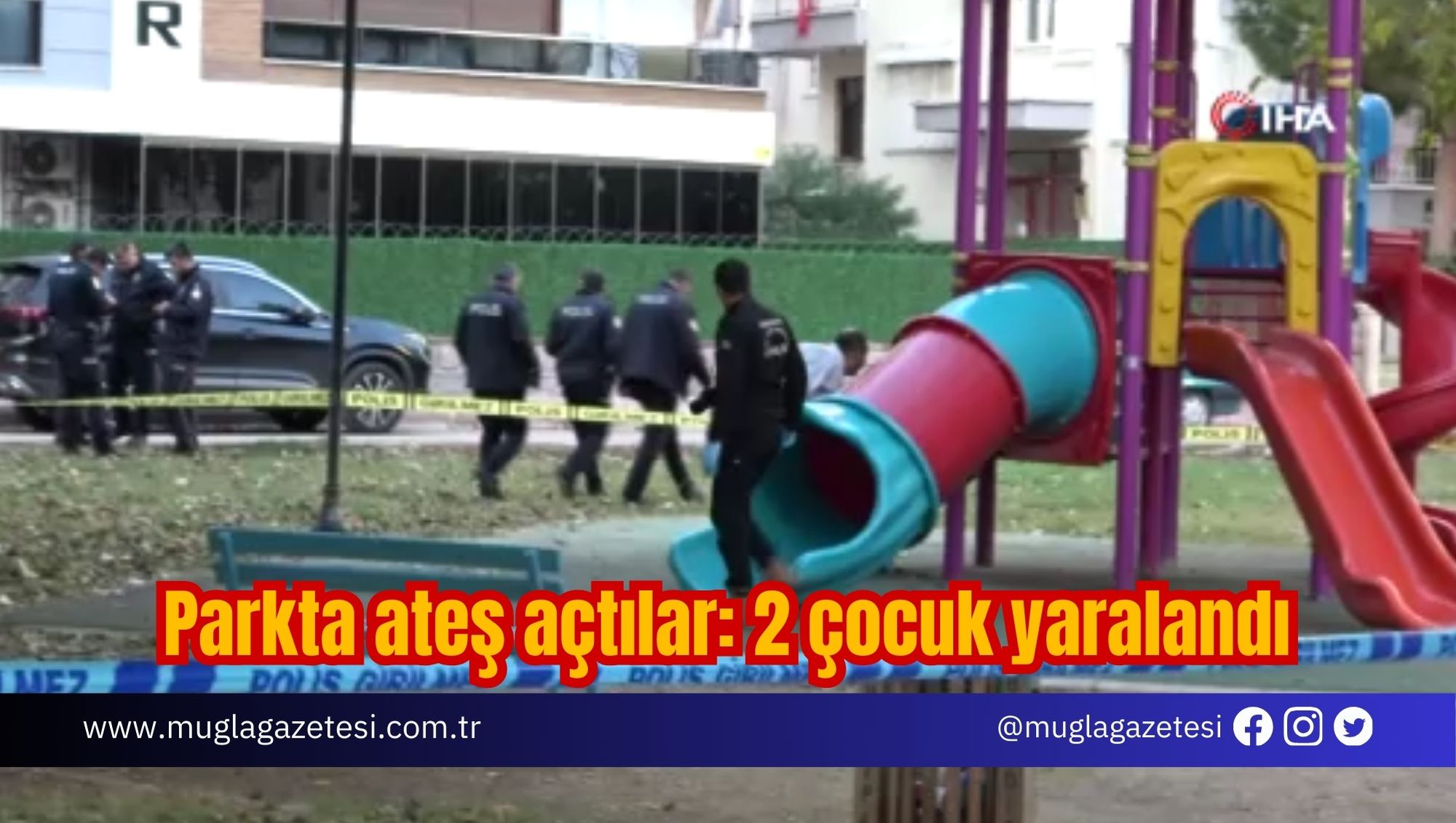 Parkta ateş açtılar: 2 çocuk yaralandı