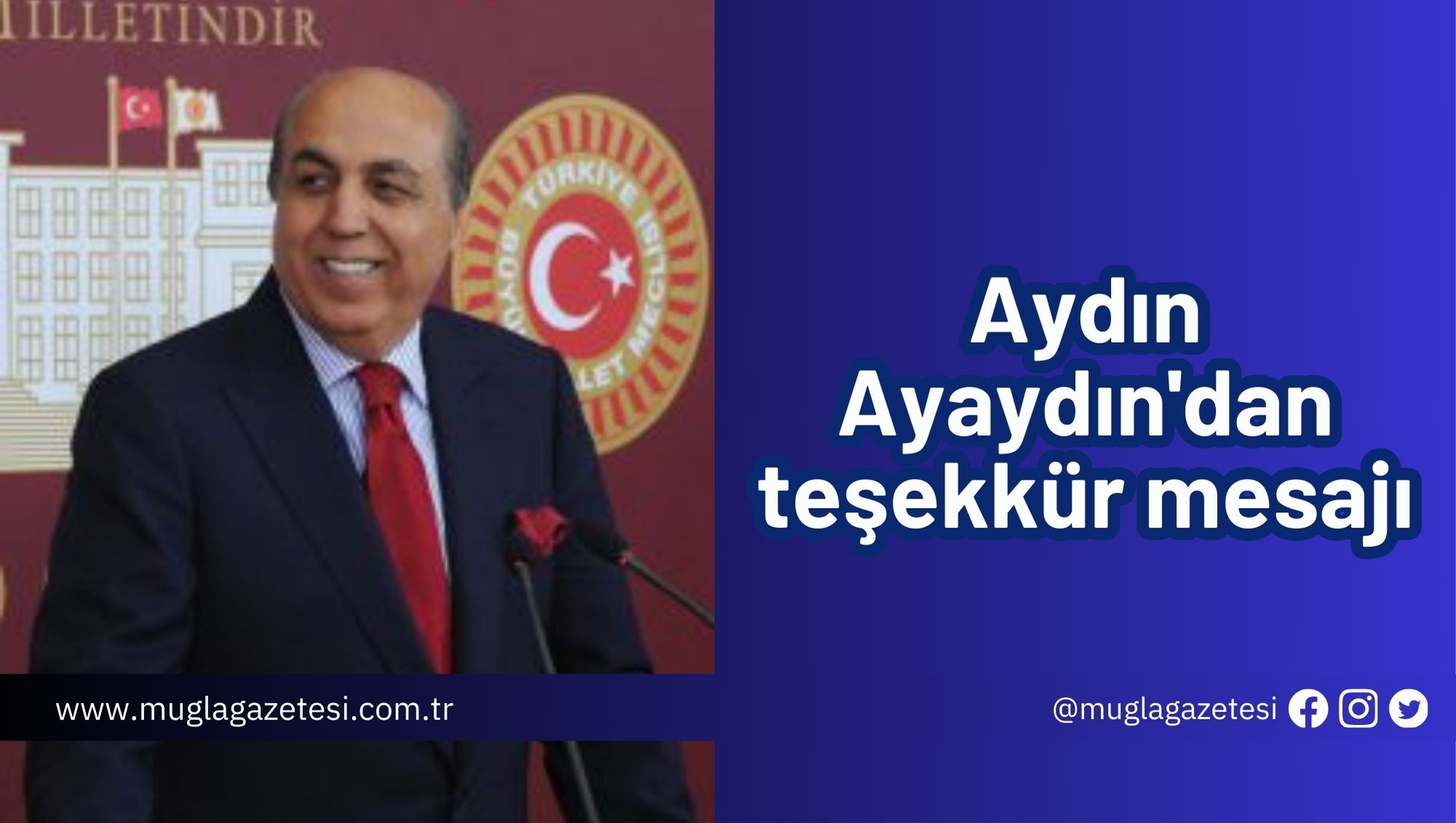 Aydın Ayaydın'dan teşekkür mesajı