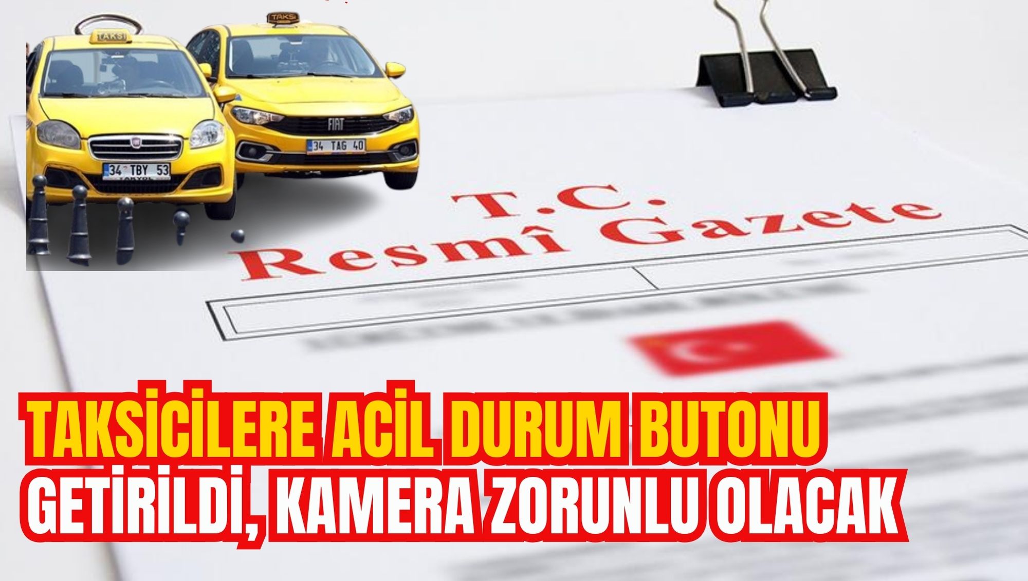 TAKSİCİLERE ACİL DURUM BUTONU GETİRİLDİ: KAMERA ZORUNLU OLACAK