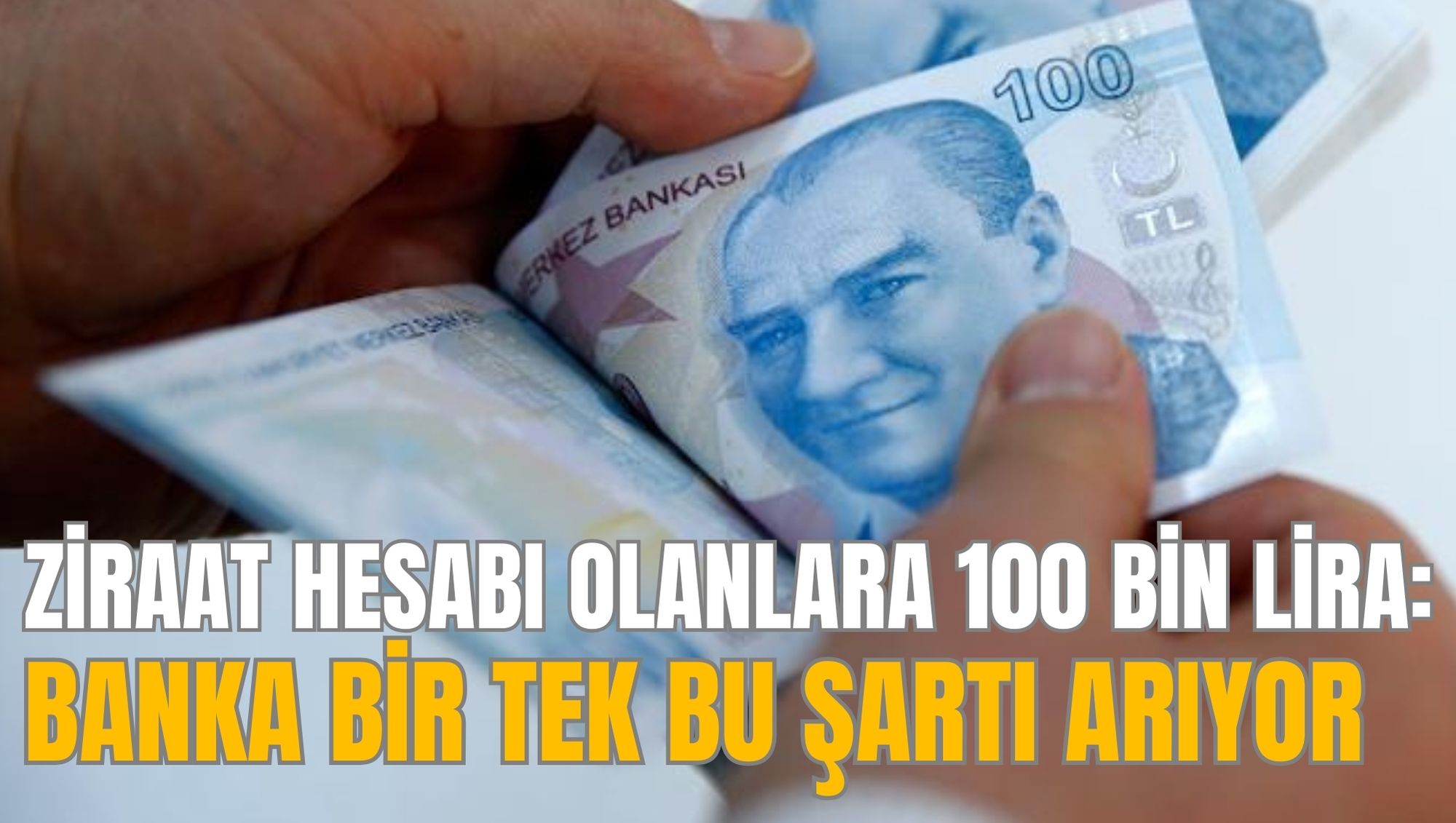 Paraya ihtiyacı olan acele etsin! Ziraat hesabı olanlara 100.000 TL fırsatı geldi