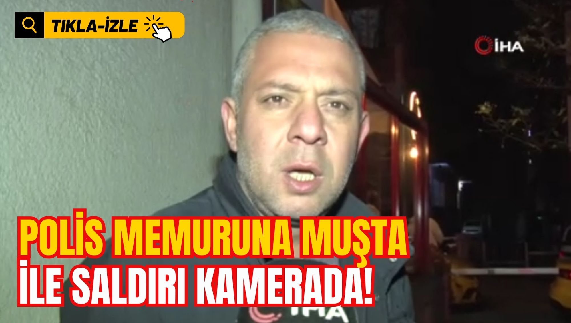 POLİS MEMURUNA MUŞTA İLE SALDIRI KAMERADA!