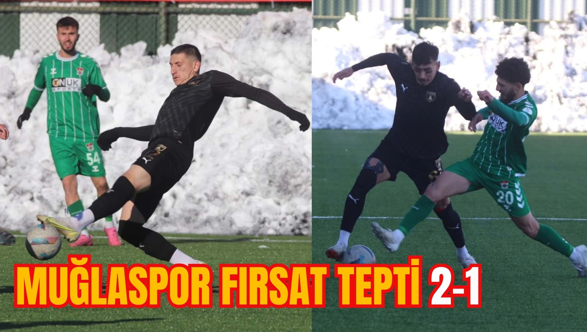MUĞLASPOR FIRSAT TEPTİ 2-1