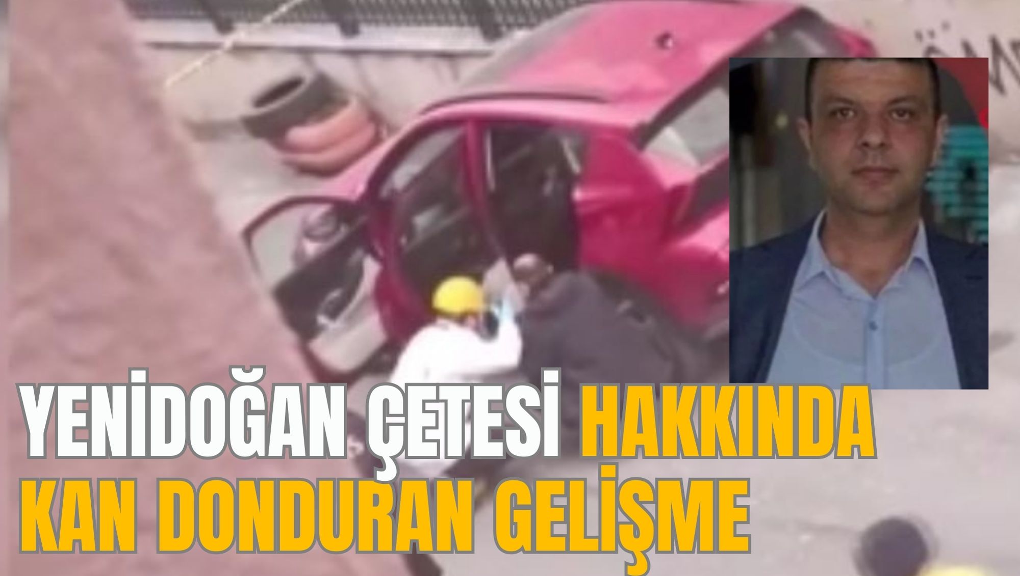 YENİDOĞAN ÇETESİ HAKKINDA KAN DONDURAN GELİŞME
