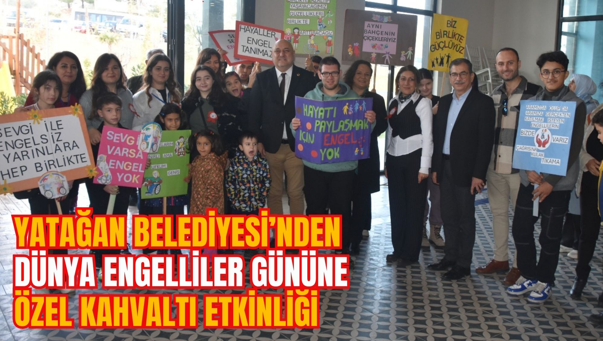 YATAĞAN BELEDİYESİ’NDEN DÜNYA ENGELLİLER GÜNÜNE ÖZEL KAHVALTI ETKİNLİĞİ
