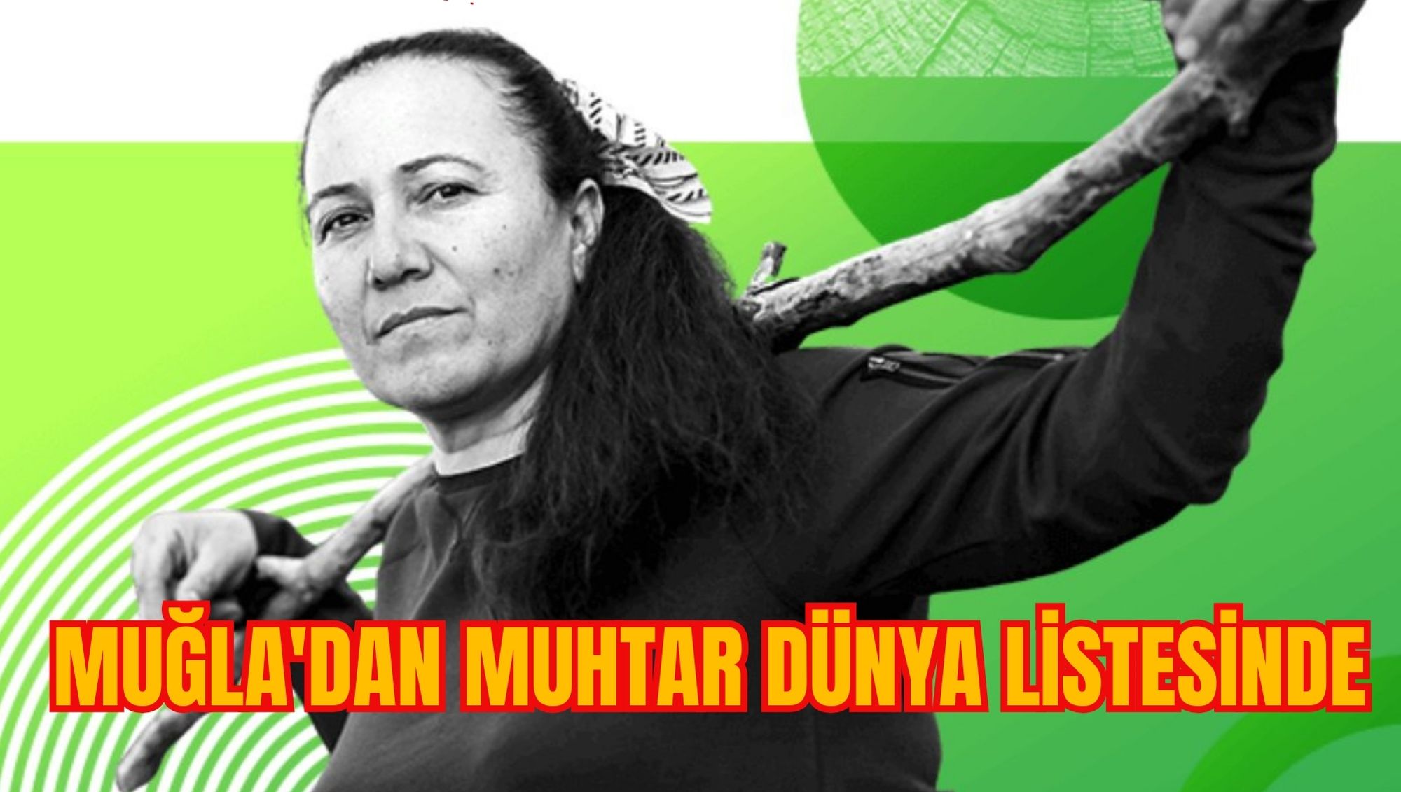 MUĞLA'DAN MUHTAR DÜNYA LİSTESİNDE