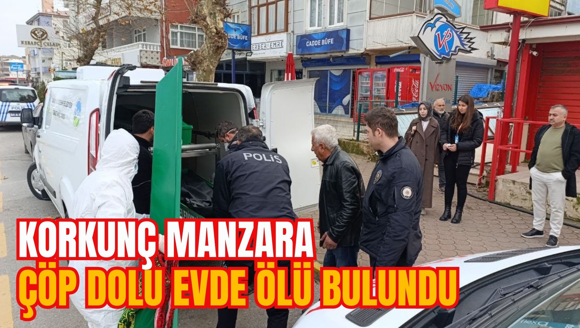 KORKUNÇ MANZARA: ÇÖP DOLU EVDE ÖLÜ BULUNDU