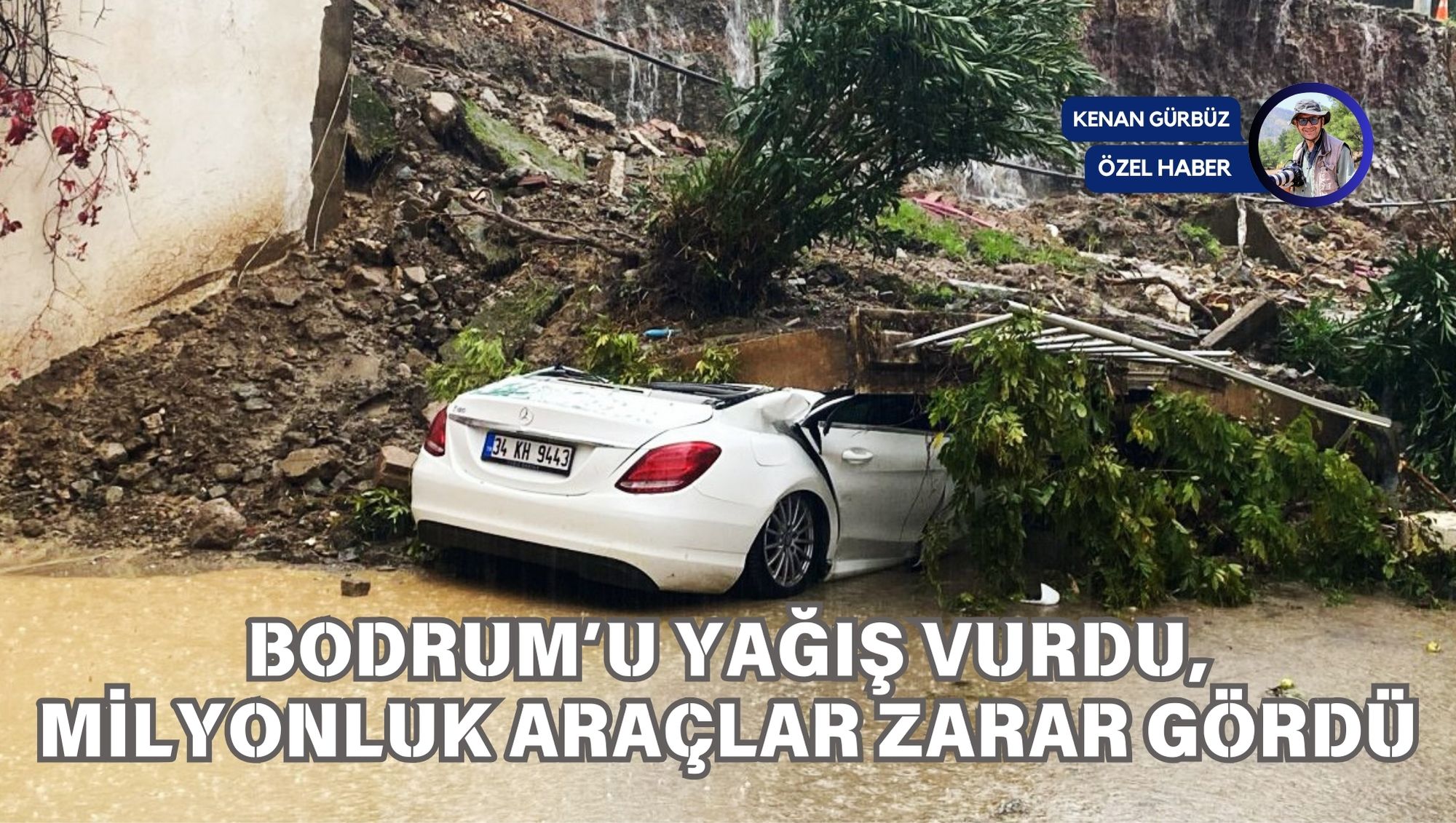 BODRUM’U YAĞIŞ VURDU, MİLYONLUK ARAÇLAR ZARAR GÖRDÜ