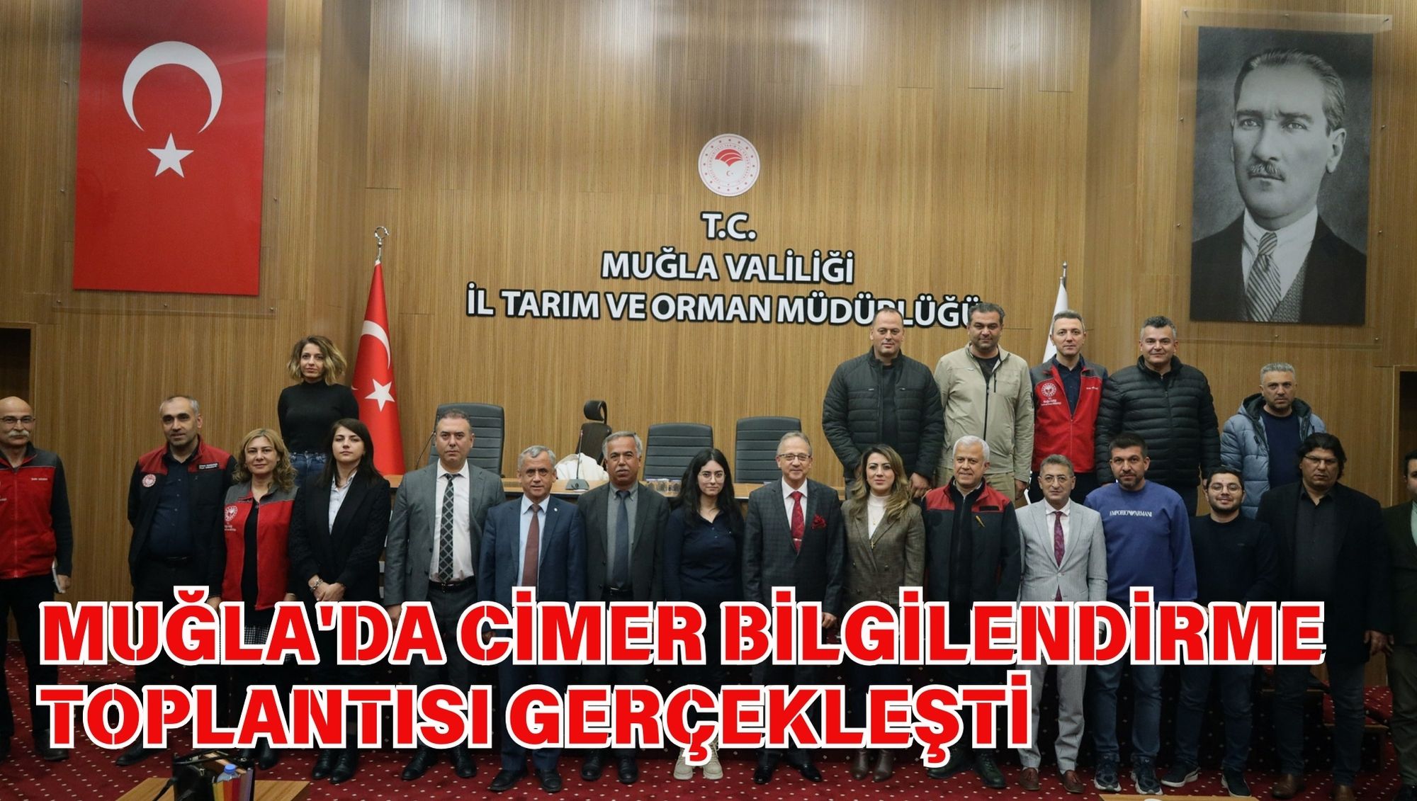MUĞLA'DA CİMER BİLGİLENDİRME TOPLANTISI GERÇEKLEŞTİ