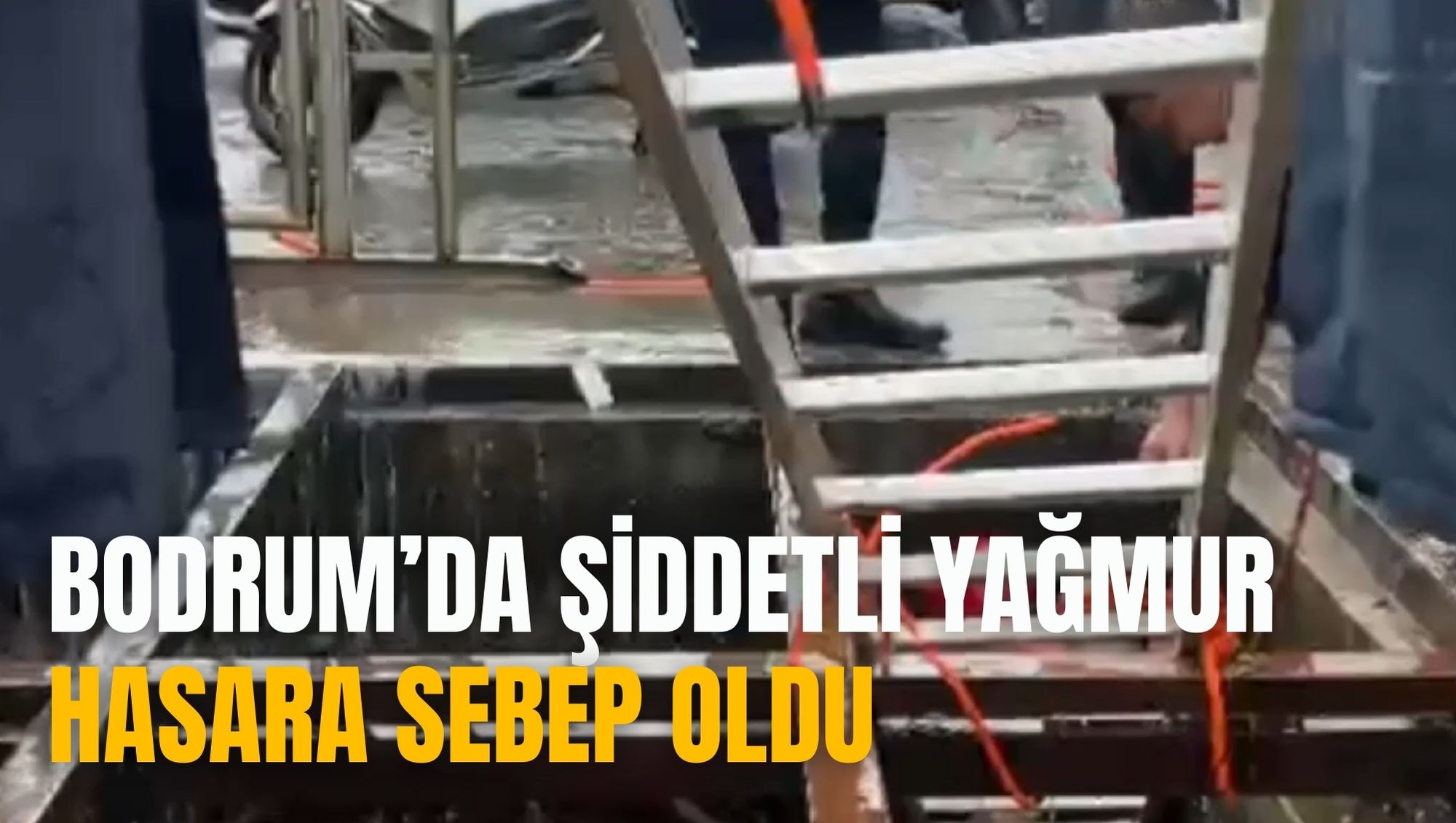 BODRUM’DA ŞİDDETLİ YAĞMUR HASARA SEBEP OLDU