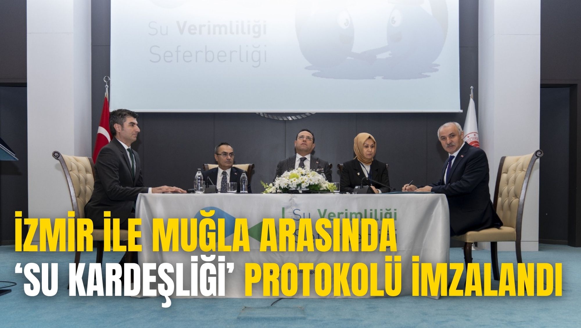 İZMİR İLE MUĞLA ARASINDA ‘SU KARDEŞLİĞİ’ PROTOKOLÜ İMZALANDI