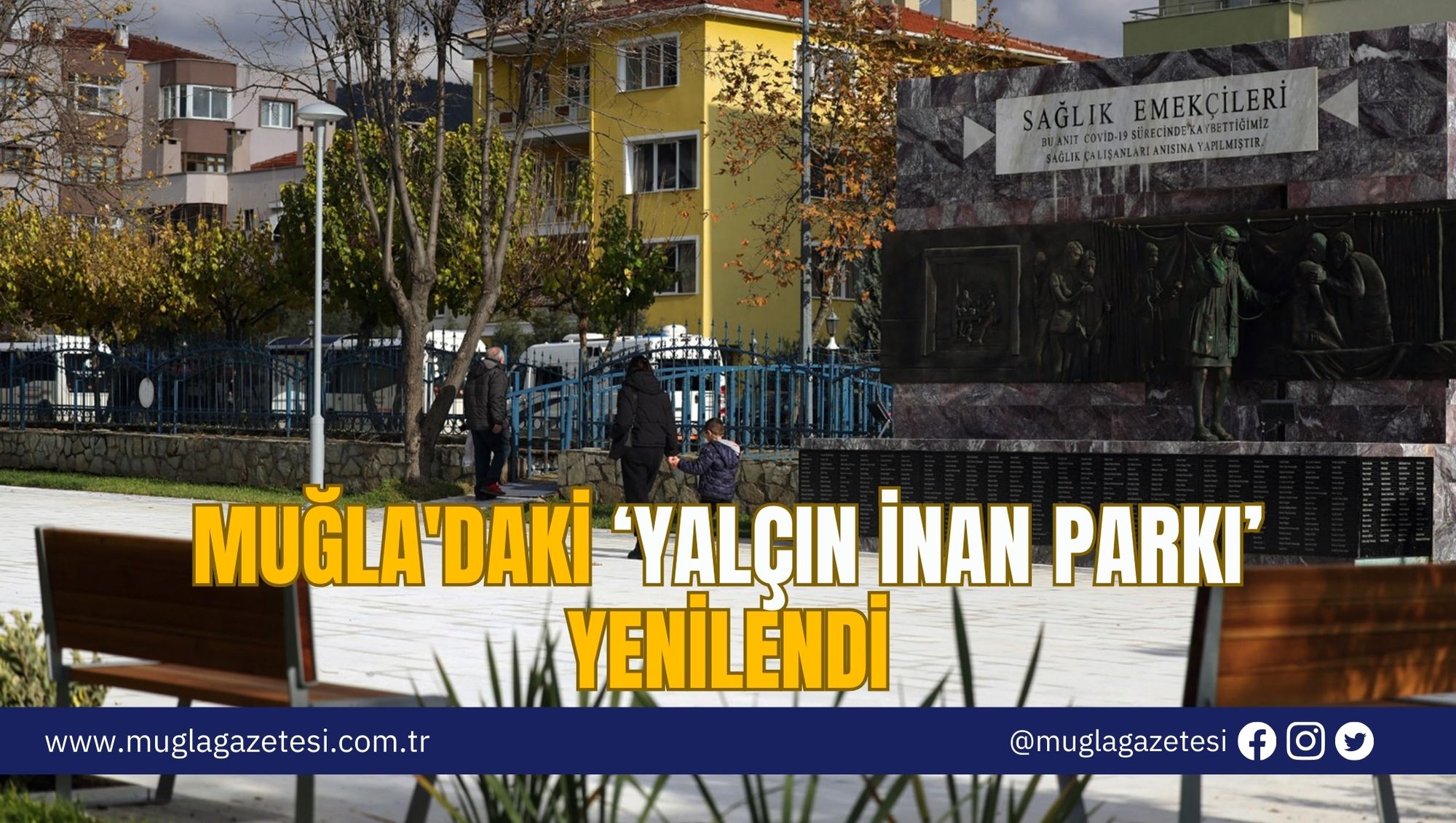 MUĞLA'DAKİ 'YALÇIN İNAN PARKI' YENİLENDİ