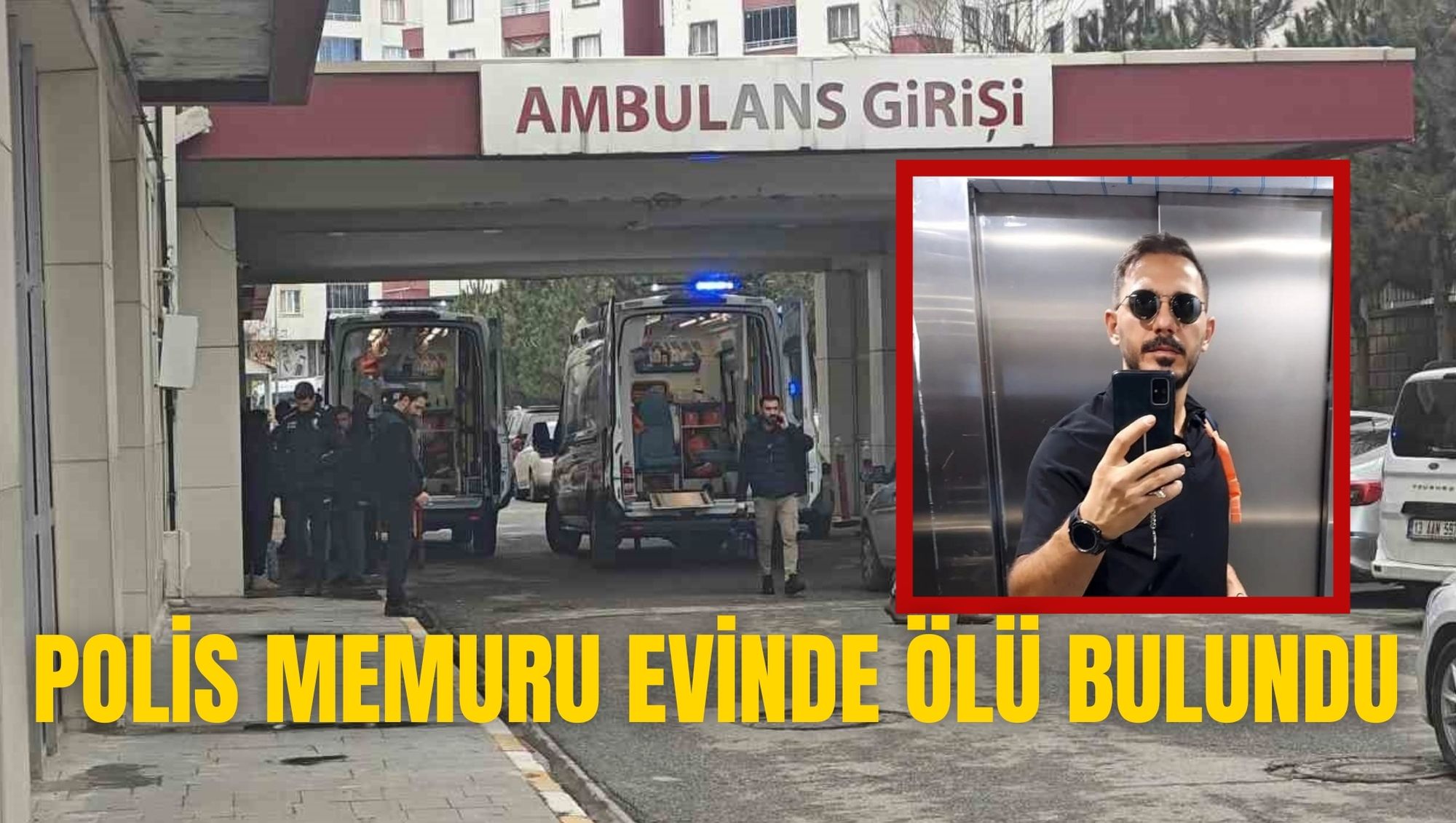 POLİS MEMURU EVİNDE ÖLÜ BULUNDU