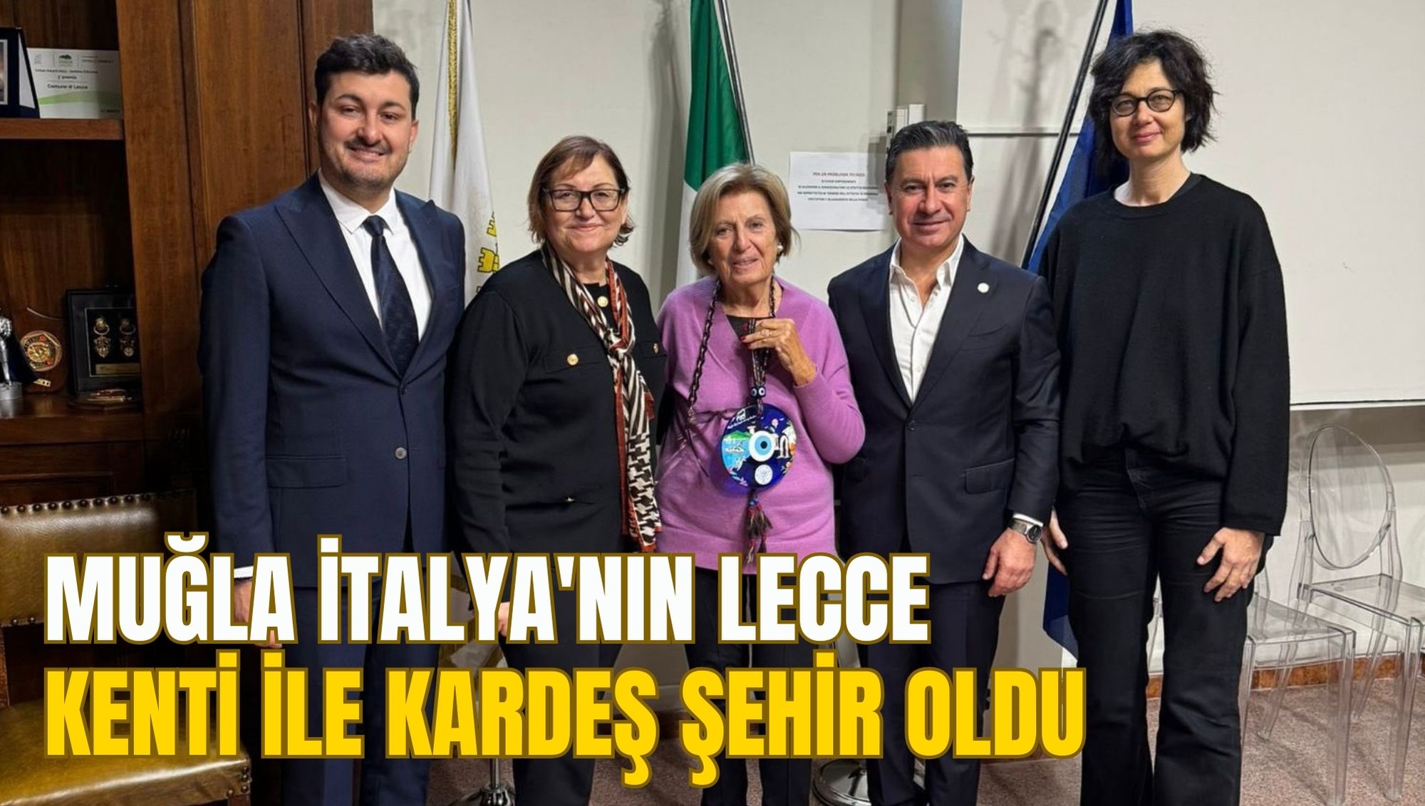 MUĞLA İTALYA'NIN LECCE KENTİ İLE KARDEŞ ŞEHİR OLDU
