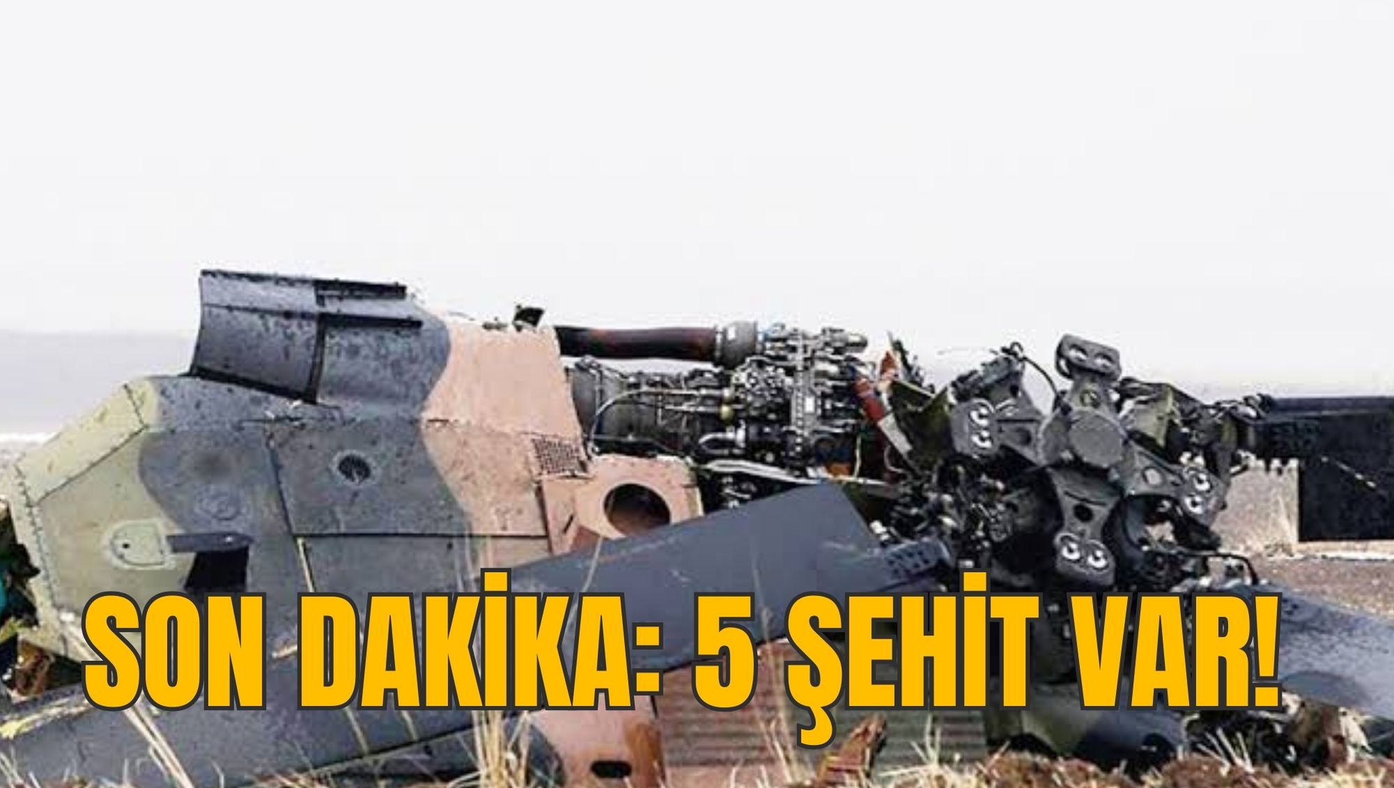 SON DAKİKA: 5 ŞEHİT VAR!