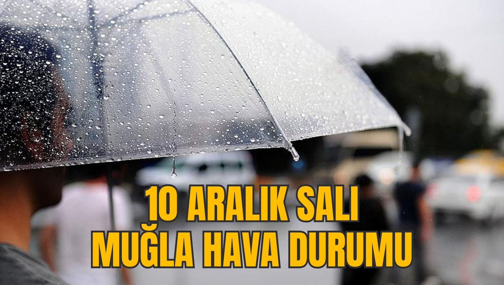 10 ARALIK SALI MUĞLA HAVA DURUMU