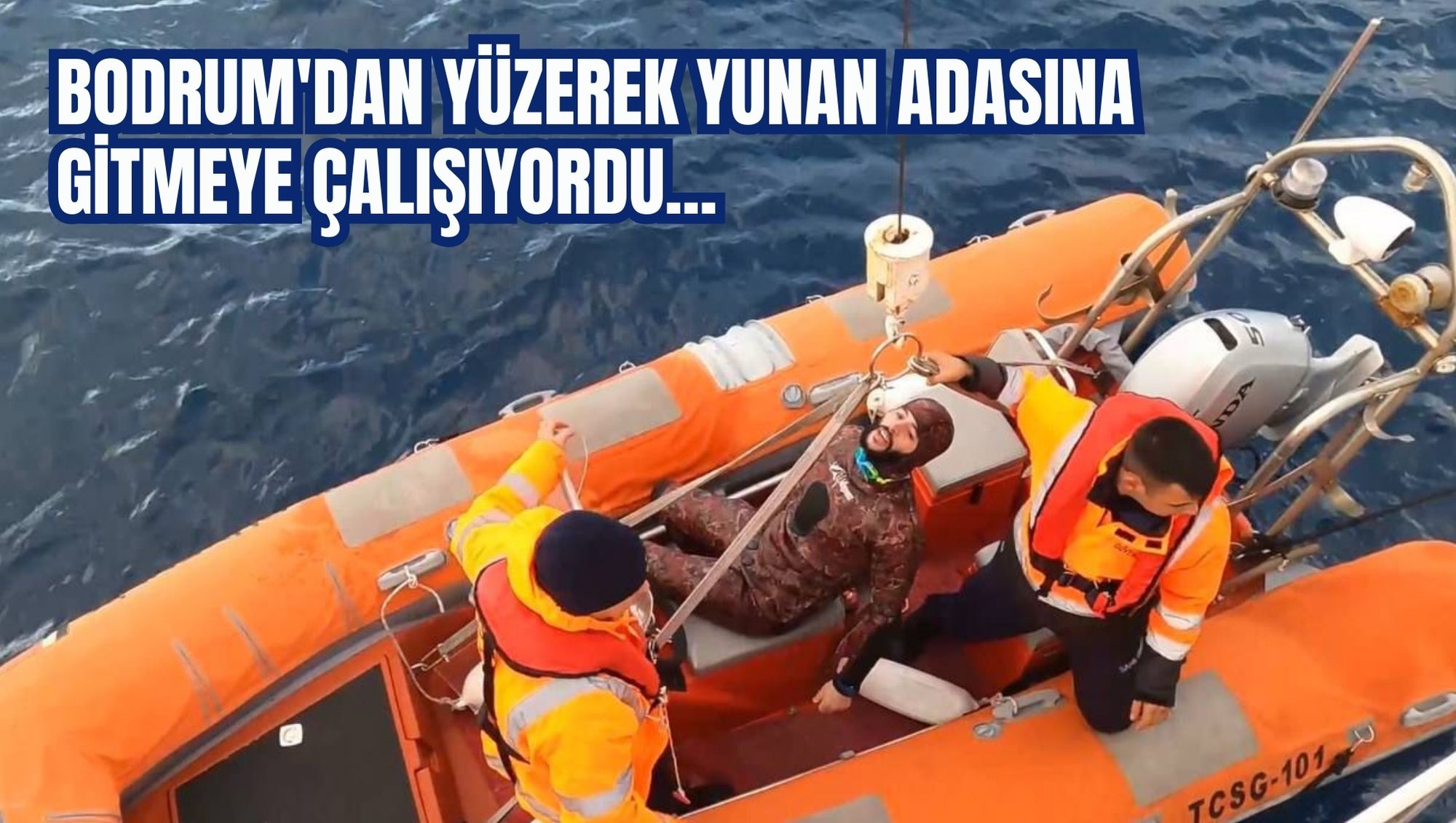 BODRUM'DAN YÜZEREK YUNAN ADASINA GİTMEYE ÇALIŞIYORDU...