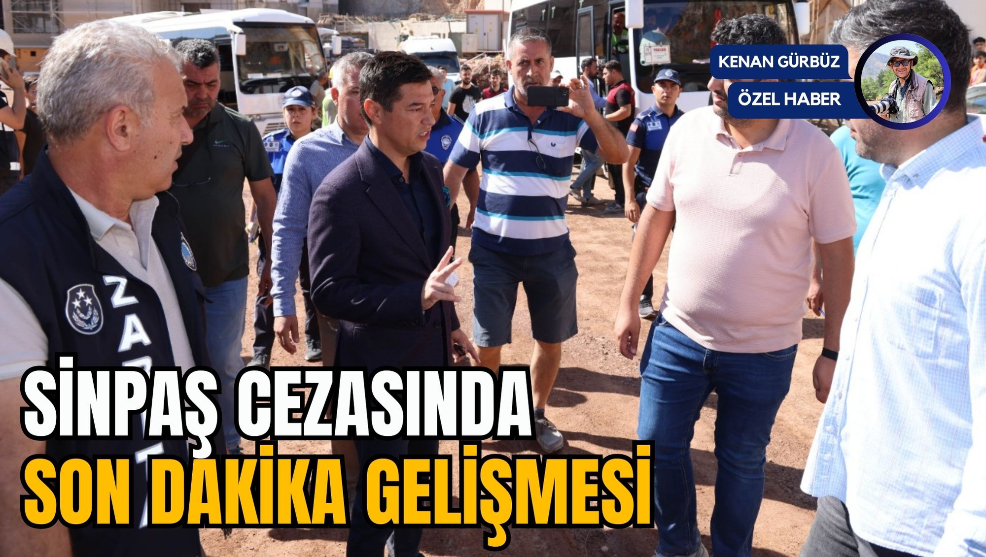 SİNPAŞ CEZASINDA SON DAKİKA GELİŞMESİ