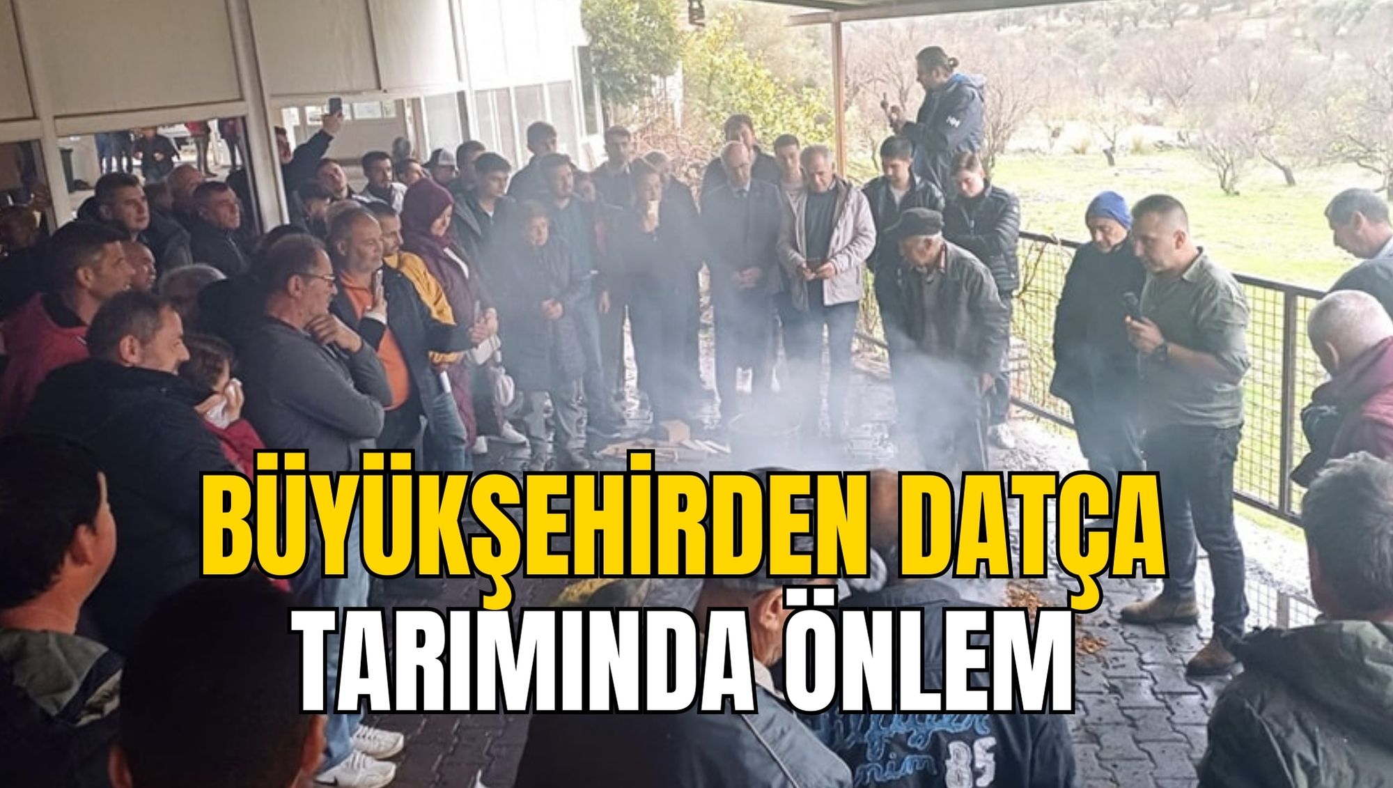 BÜYÜKŞEHİRDEN DATÇA TARIMINDA ÖNLEM