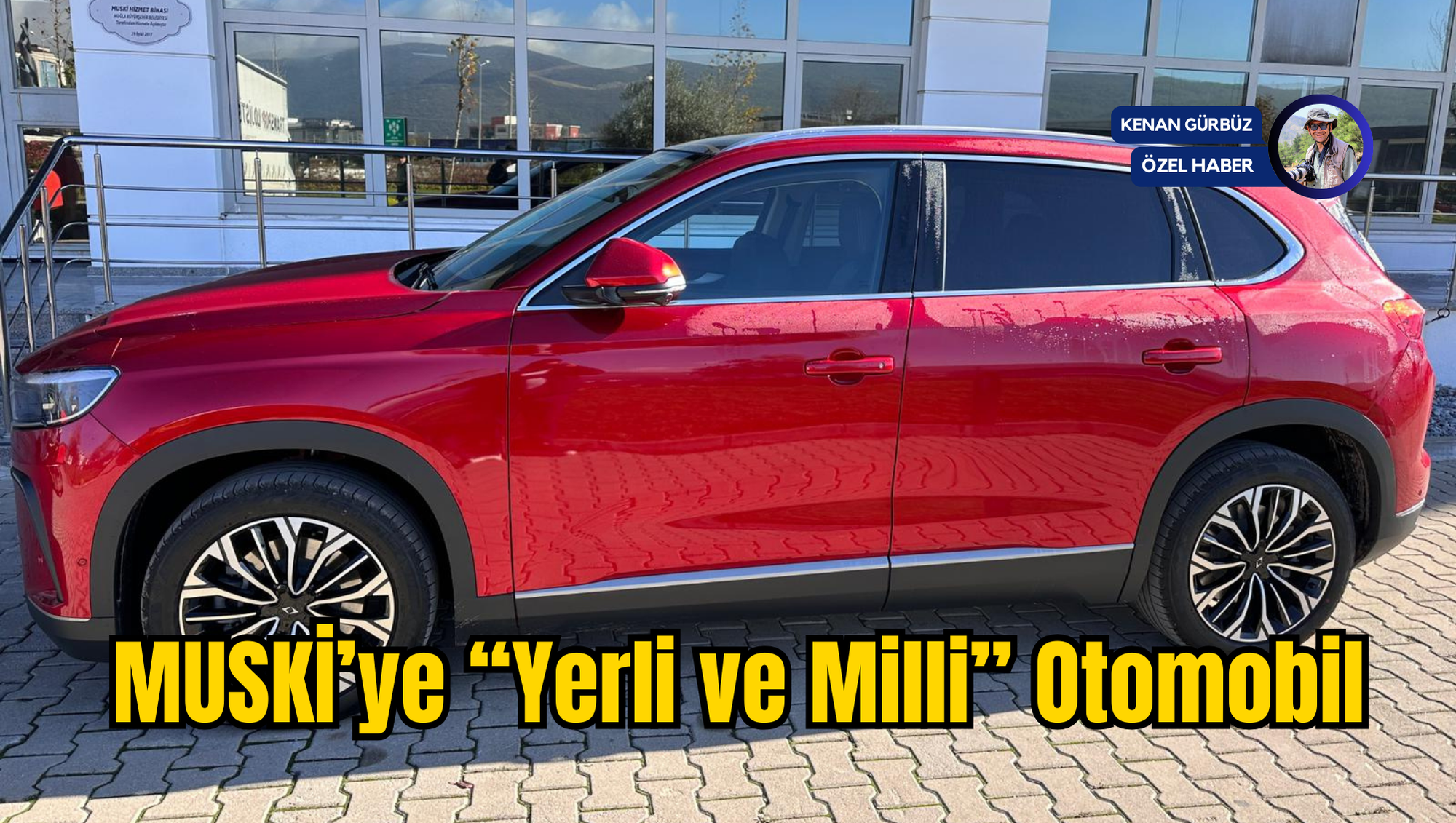 MUSKİ’ye “Yerli ve Milli” Otomobil