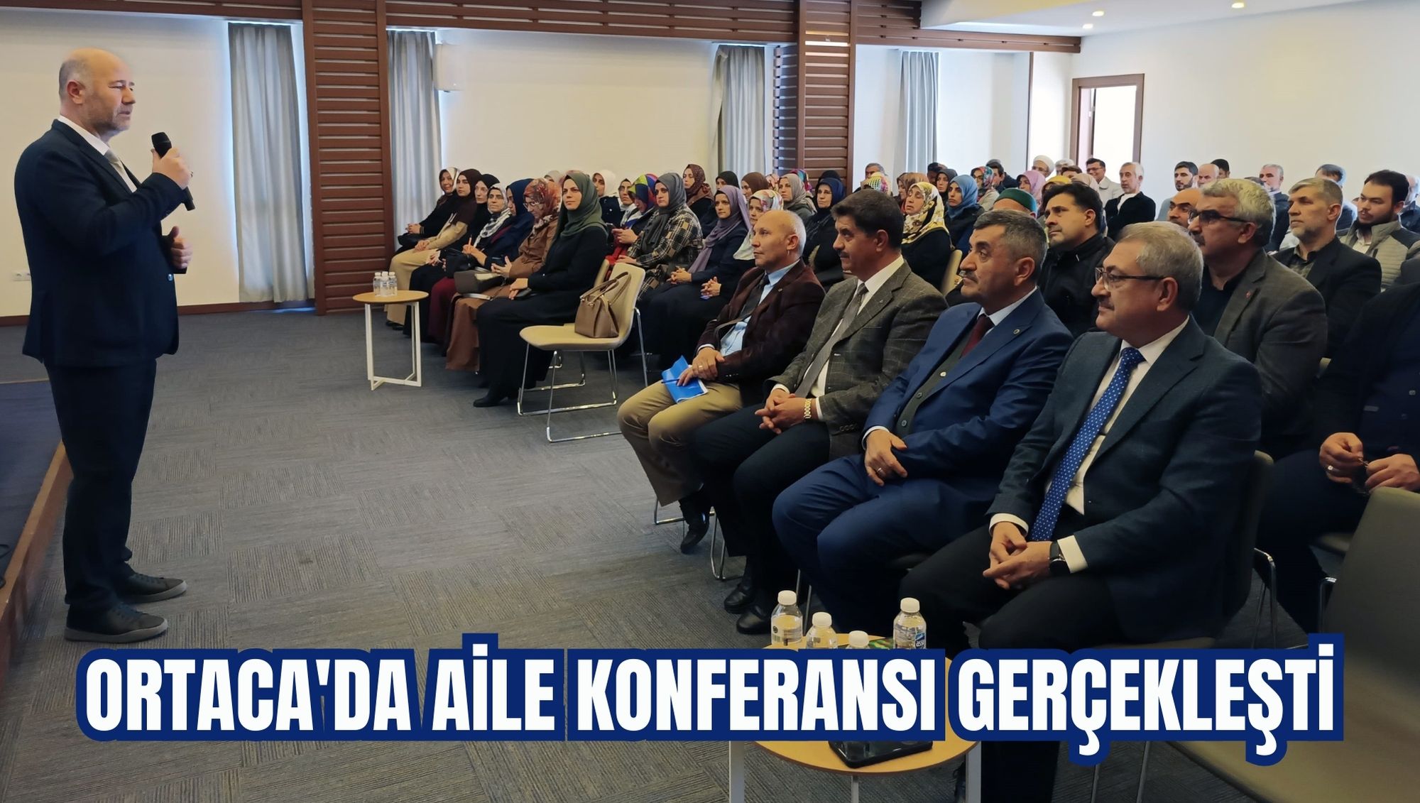 ORTACA'DA AİLE KONFERANSI GERÇEKLEŞTİ