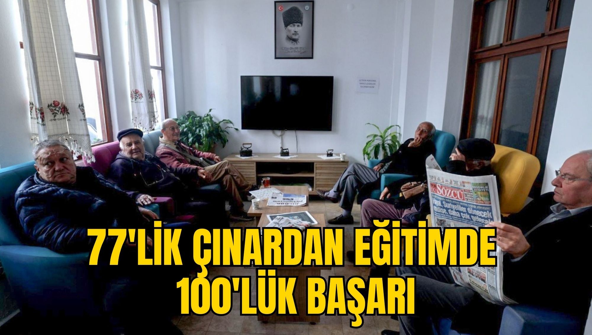 77'LİK ÇINARDAN EĞİTİMDE 100'LÜK BAŞARI