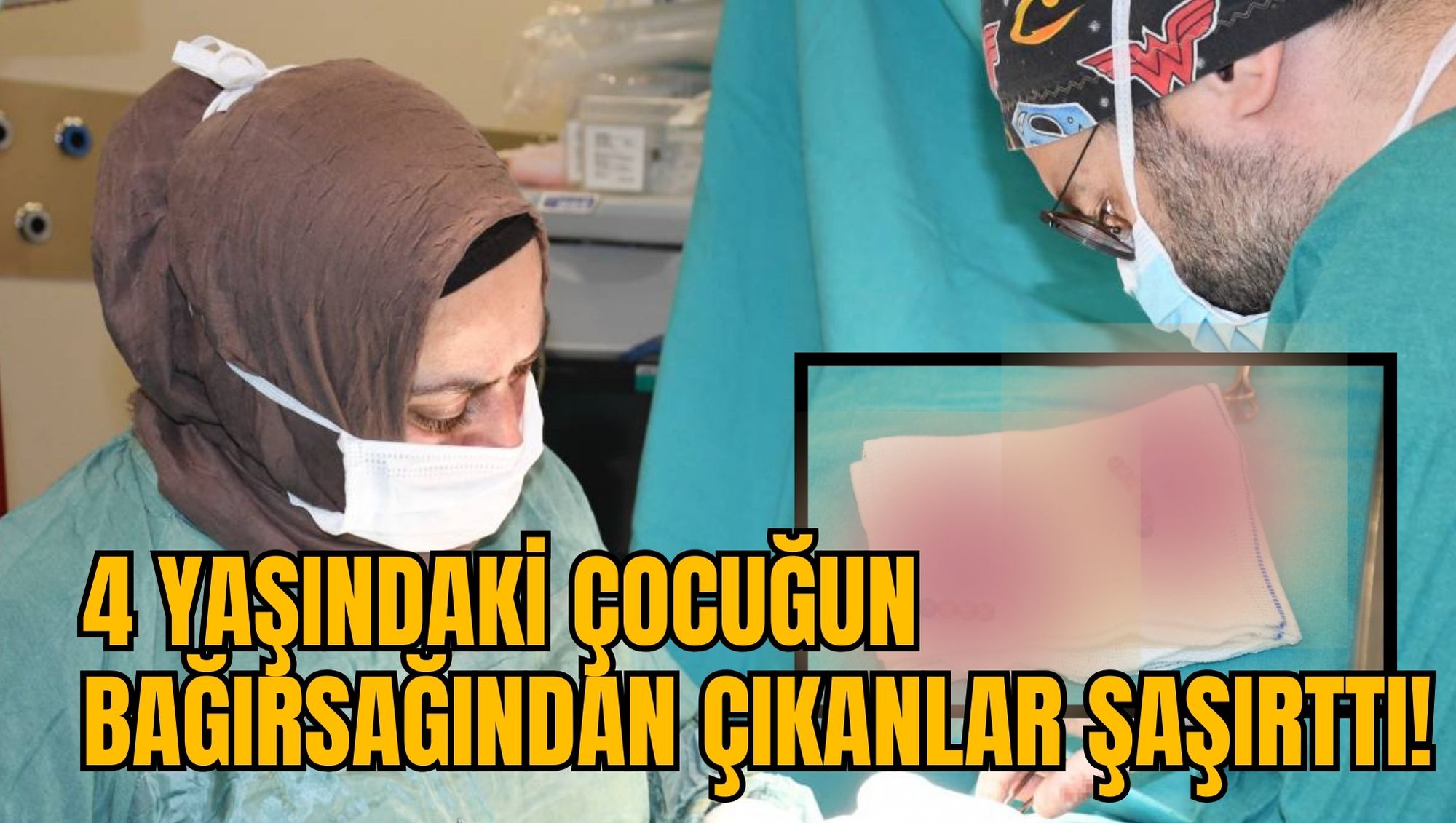 4 YAŞINDAKİ ÇOCUĞUN BAĞIRSAĞINDAN ÇIKANLAR ŞAŞIRTTI!