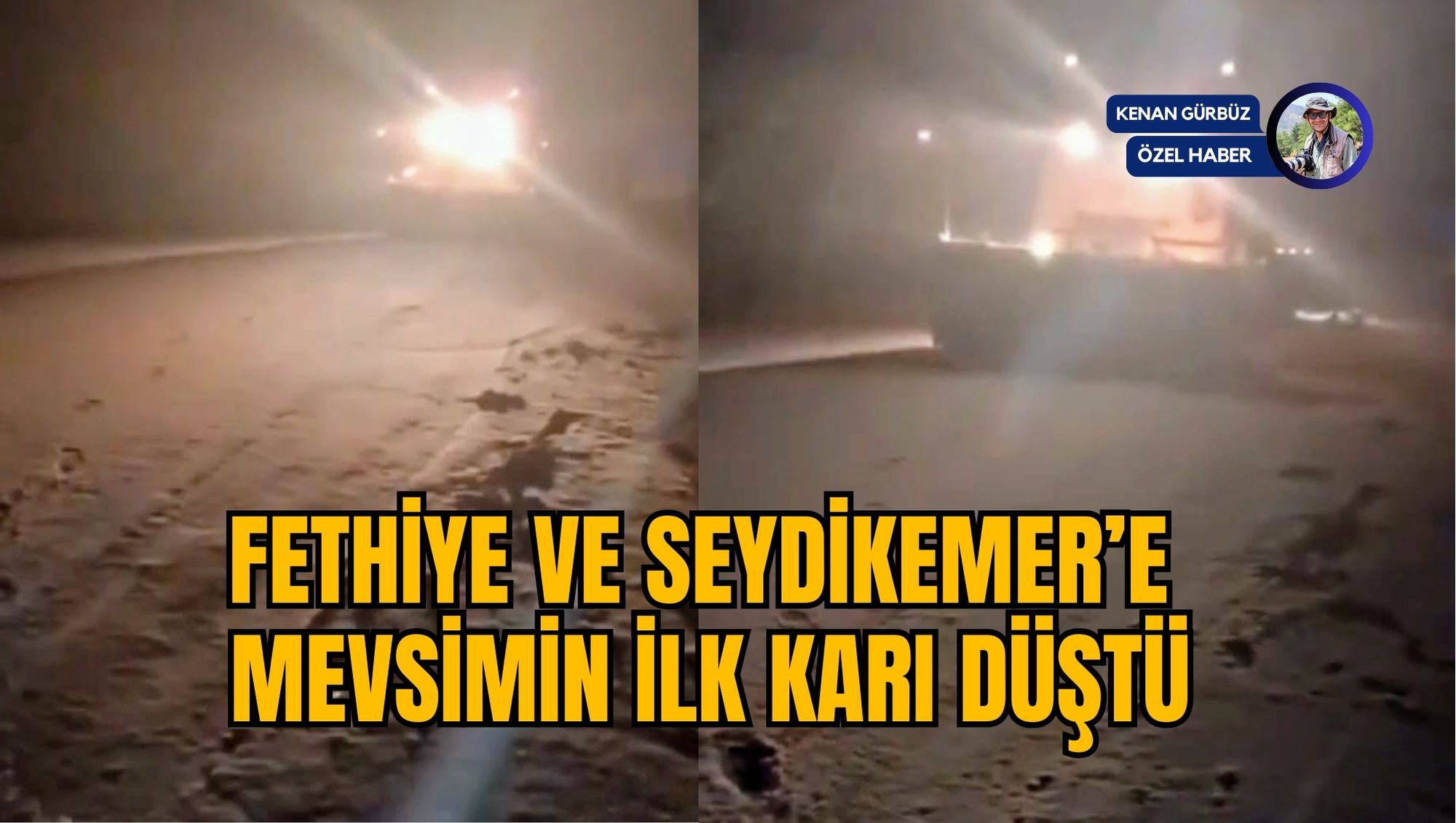 FETHİYE VE SEYDİKEMER’E MEVSİMİN İLK KARI DÜŞTÜ