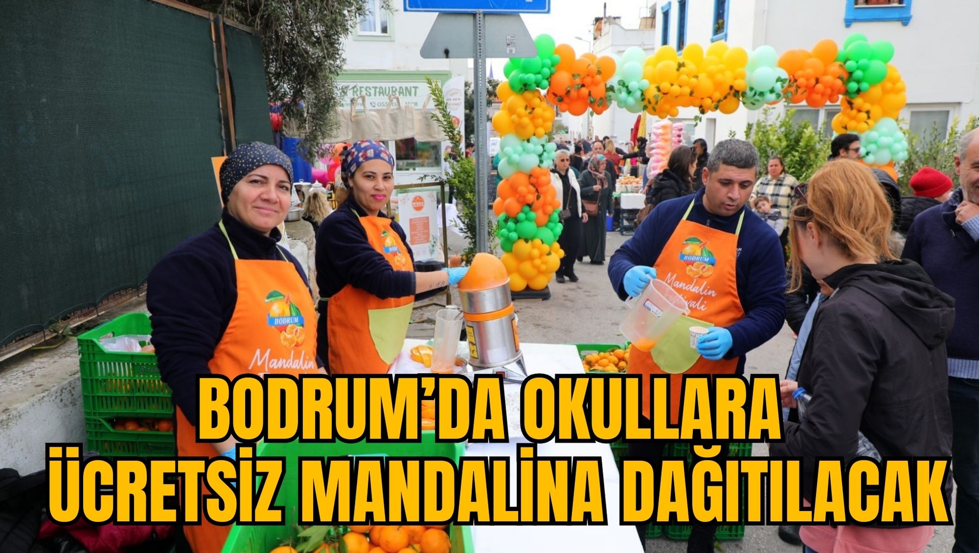 BODRUM’DA OKULLARA ÜCRETSİZ MANDALİNA DAĞITILACAK