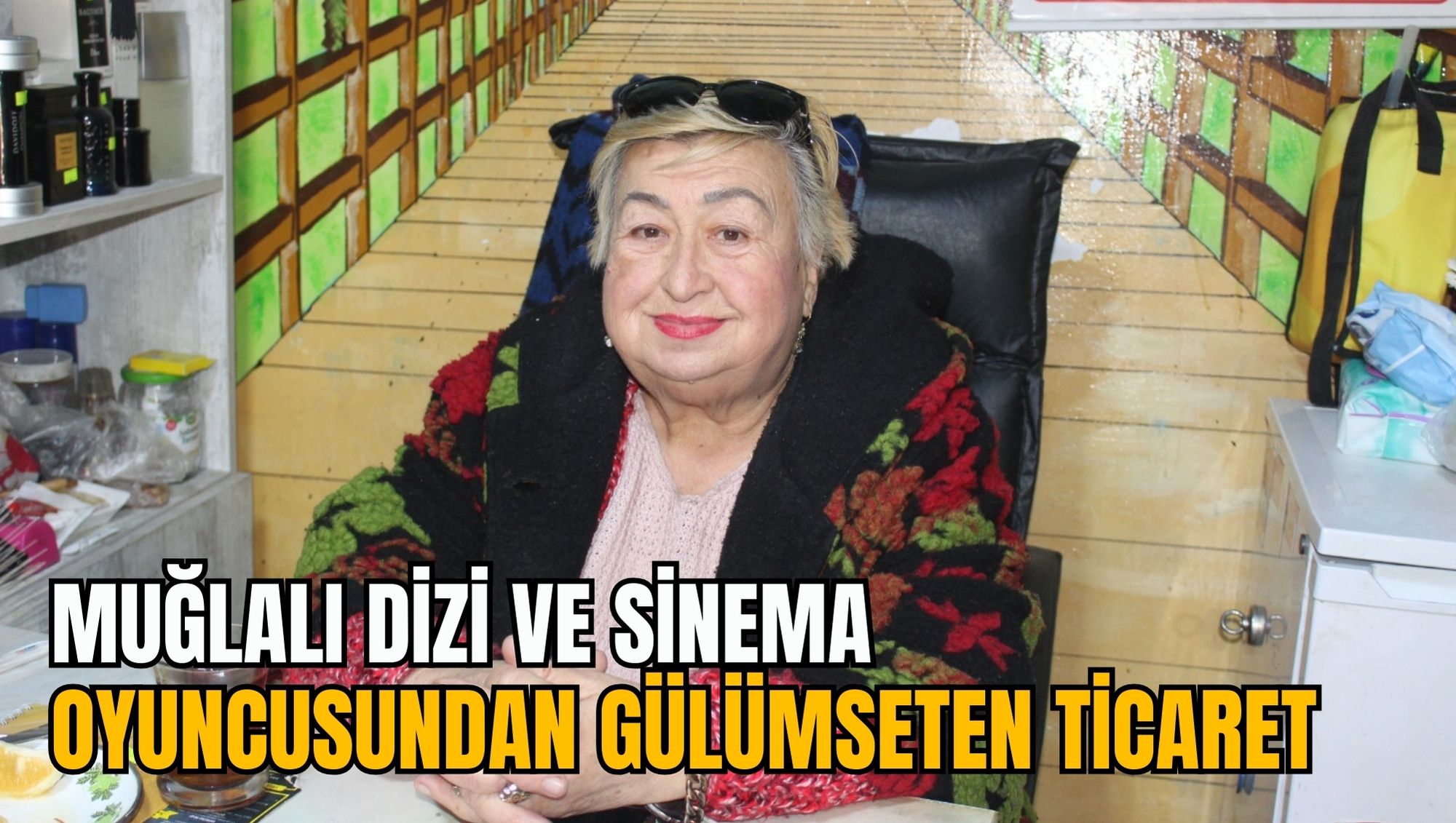 MUĞLALI DİZİ VE SİNEMA OYUNCUSUNDAN GÜLÜMSETEN TİCARET
