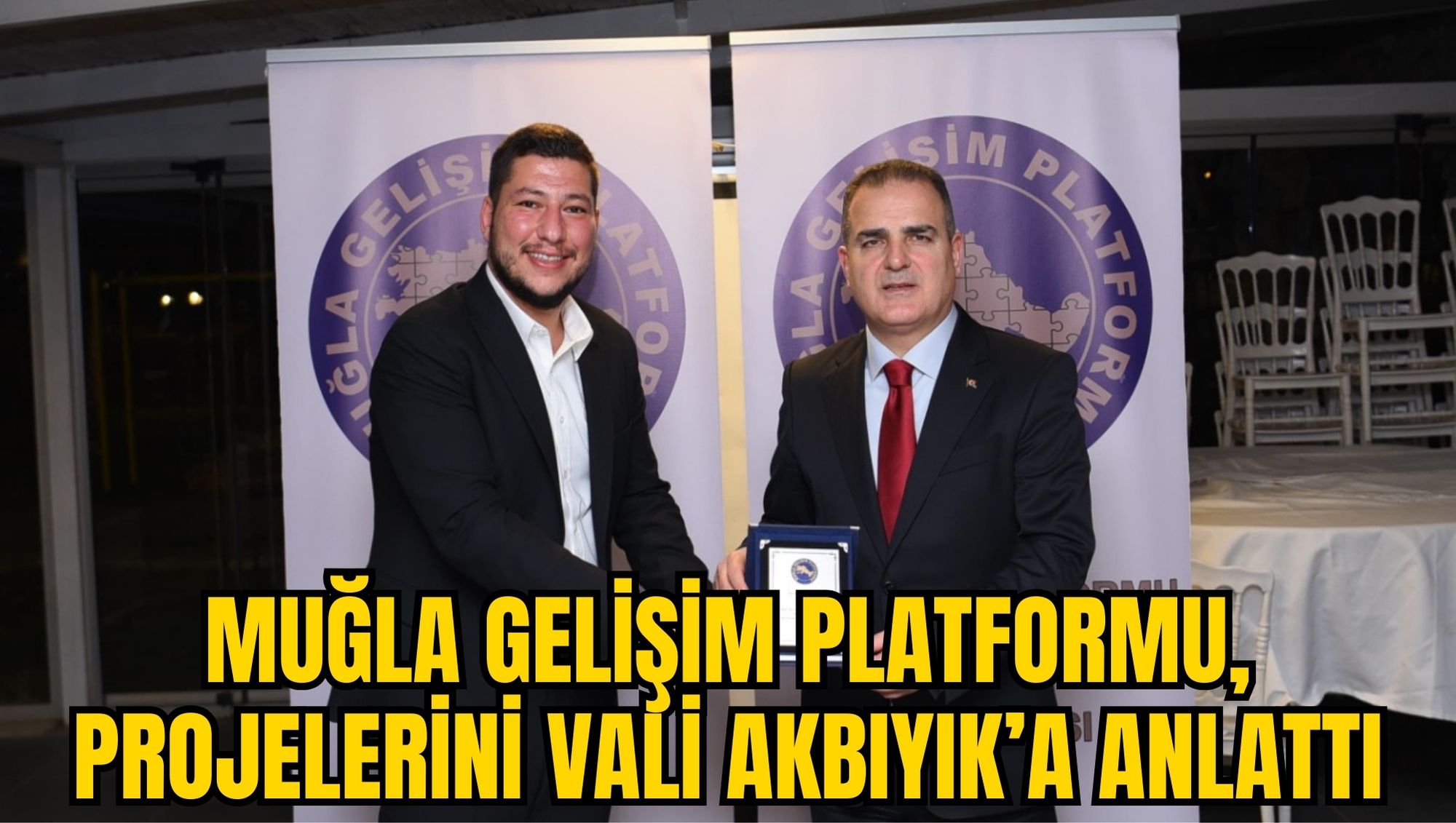 MUĞLA GELİŞİM PLATFORMU, PROJELERİNİ VALİ AKBIYIK’A ANLATTI