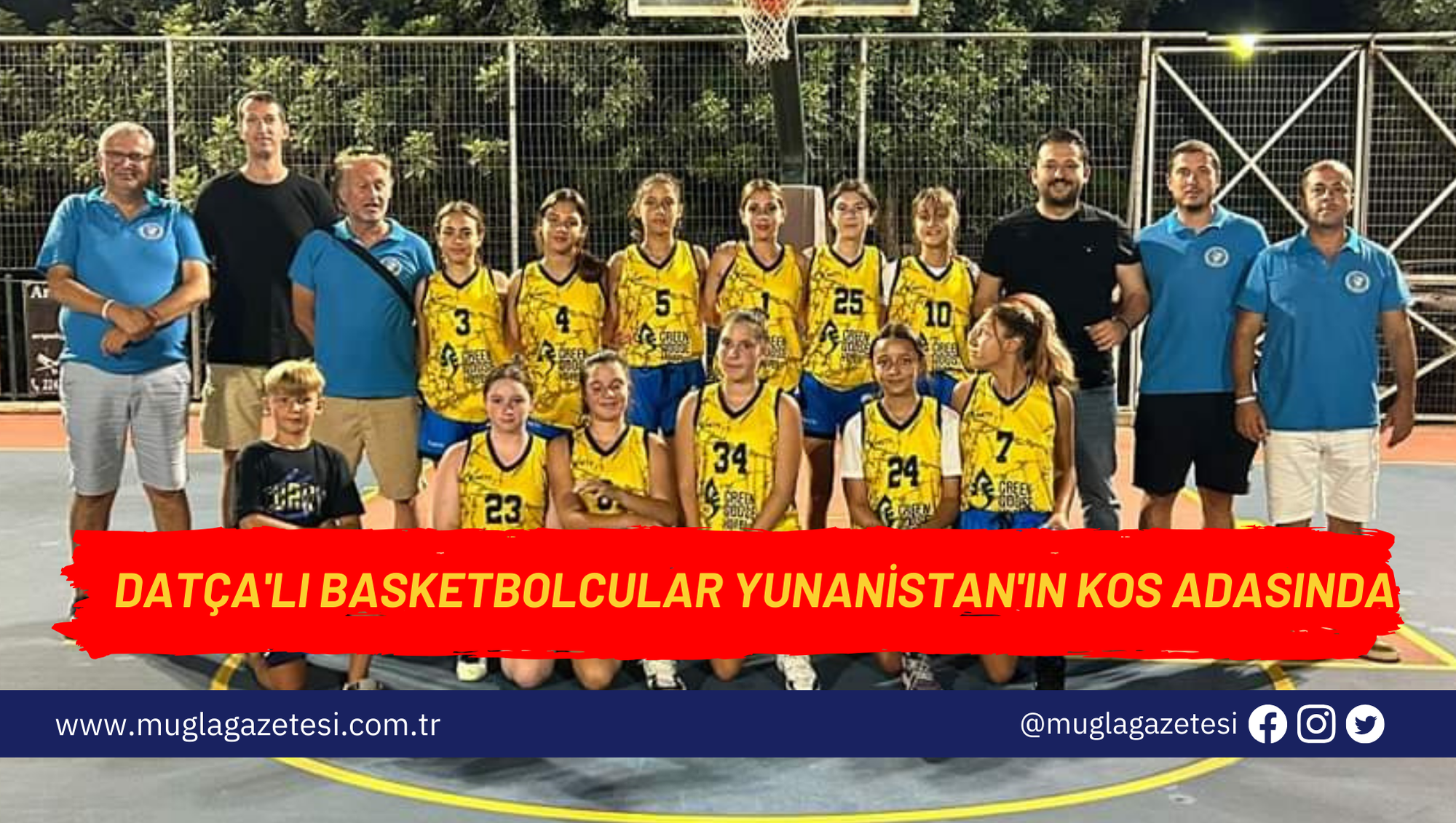 DATÇA'LI BASKETBOLCULAR YUNANİSTAN'IN KOS ADASINDA