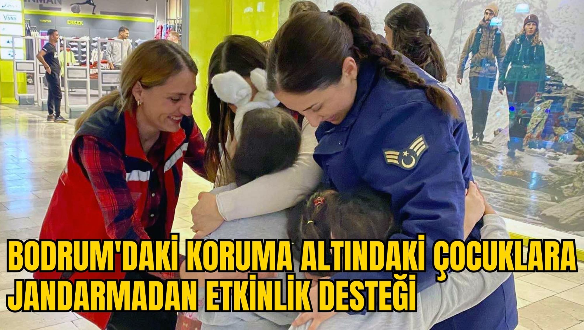 BODRUM'DAKİ KORUMA ALTINDAKİ ÇOCUKLARA JANDARMADAN ETKİNLİK DESTEĞİ