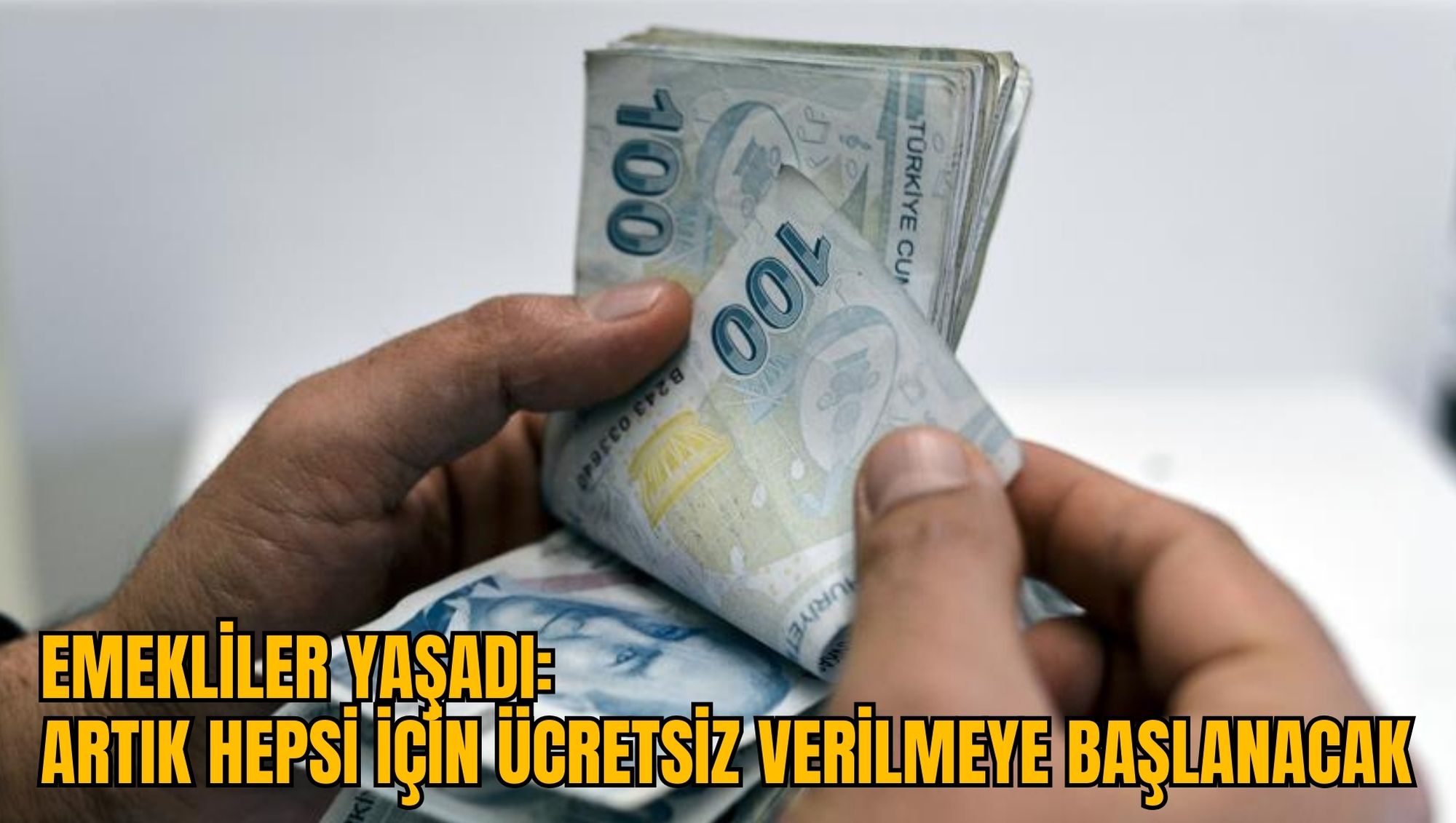 EMEKLİLER YAŞADI: ARTIK HEPSİ İÇİN ÜCRETSİZ VERİLMEYE BAŞLANACAK