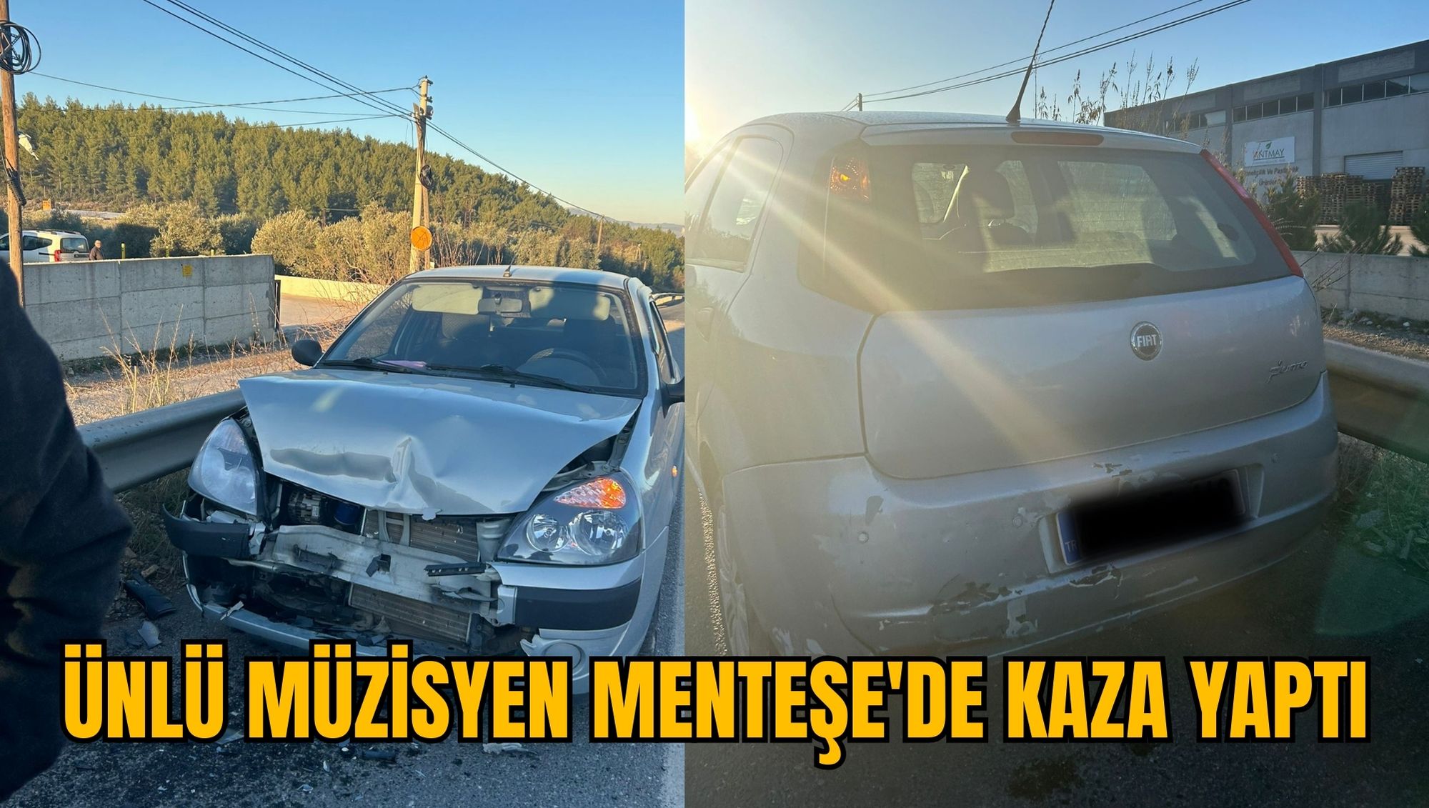 ÜNLÜ MÜZİSYEN MENTEŞE'DE KAZA YAPTI
