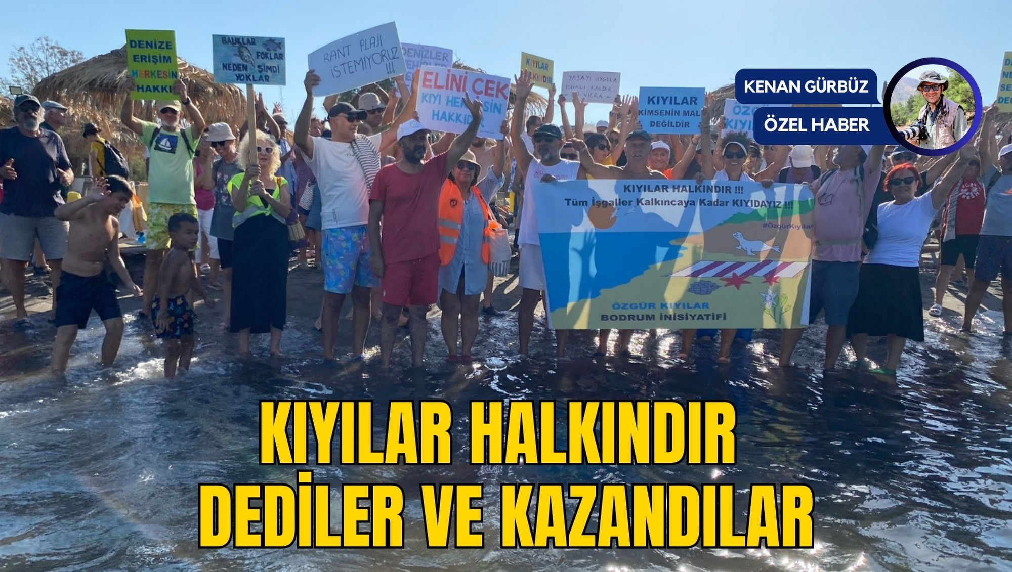 KIYILAR HALKINDIR DEDİLER VE KAZANDILAR