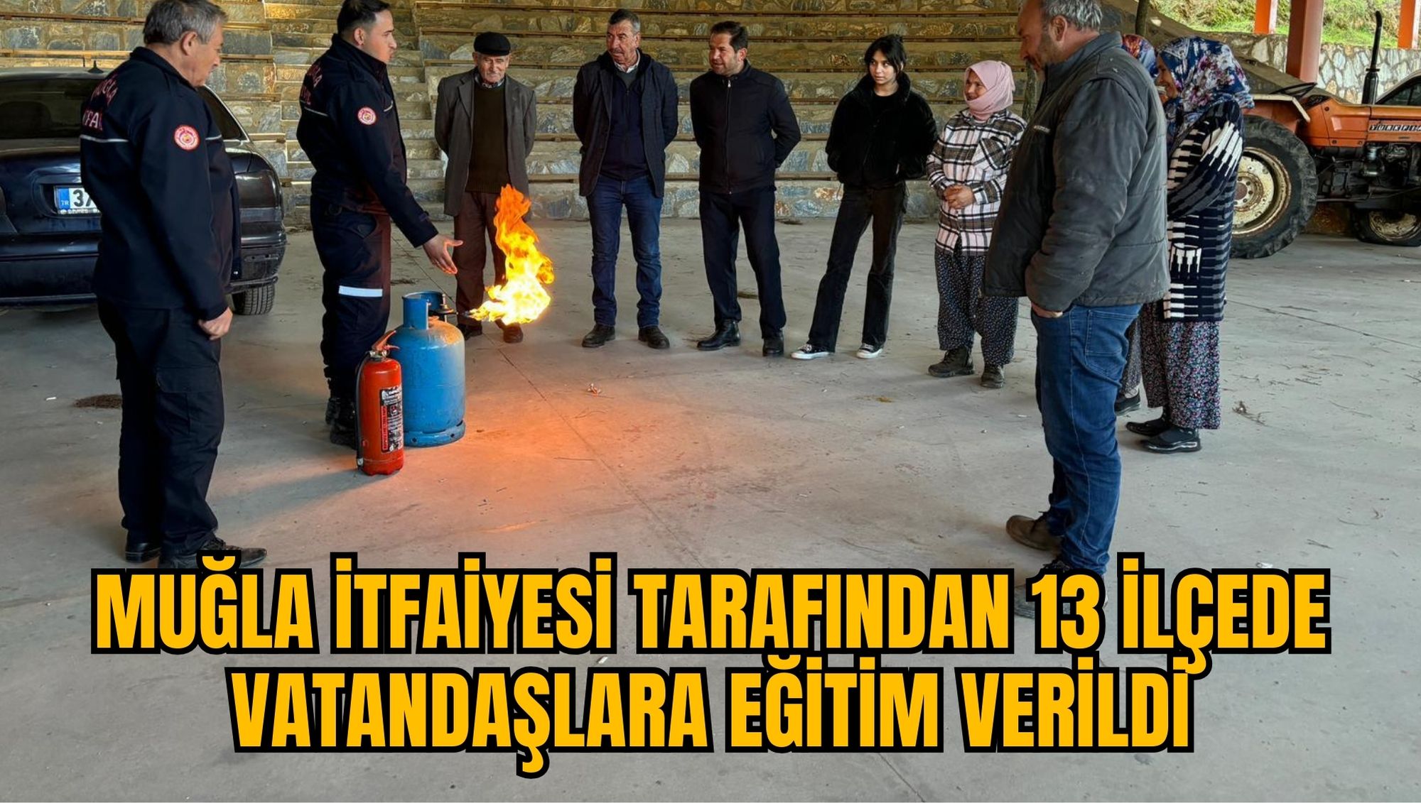 MUĞLA İTFAİYESİ TARAFINDAN 13 İLÇEDE VATANDAŞLARA EĞİTİM VERİLDİ
