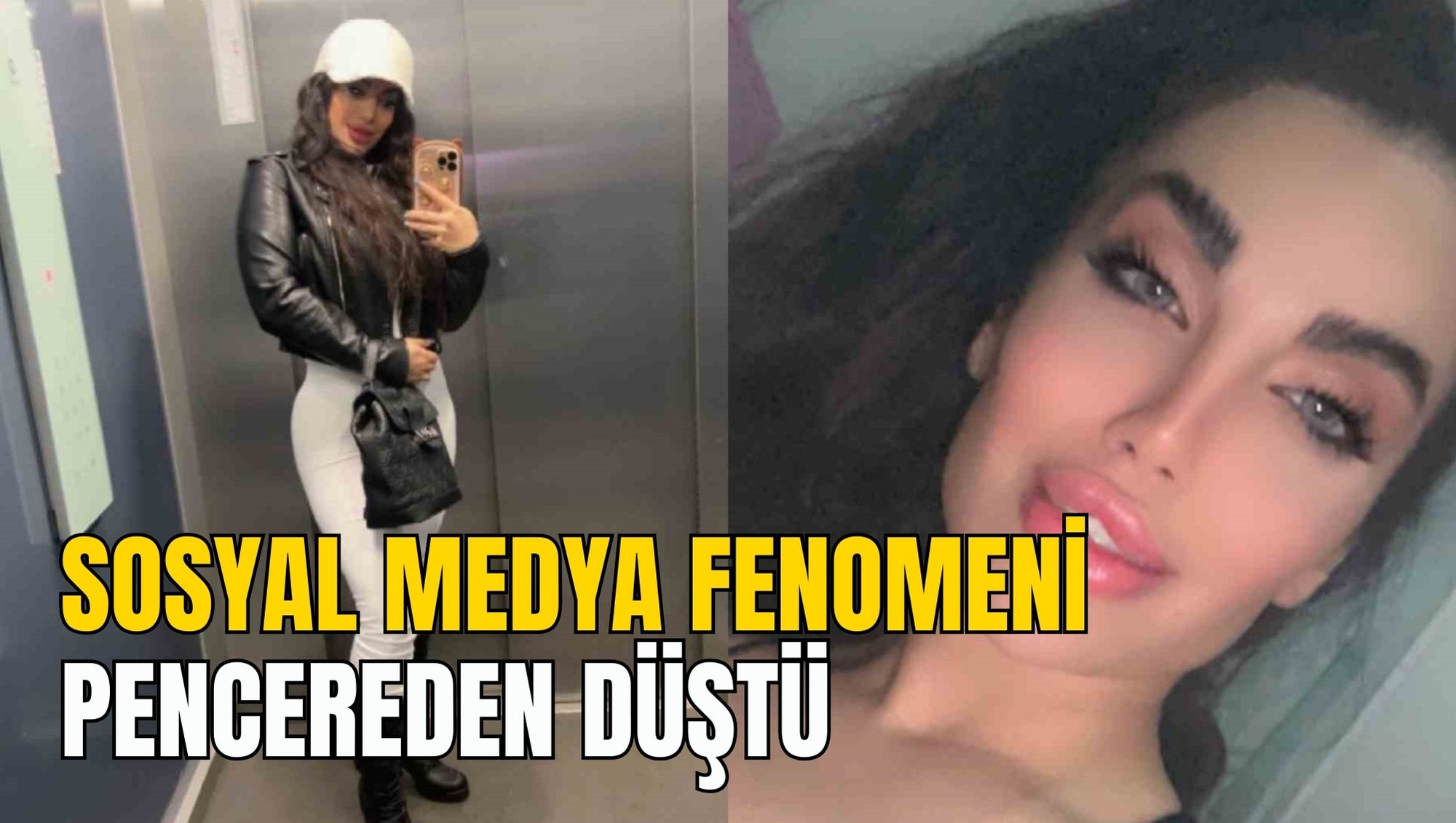 SOSYAL MEDYA FENOMENİ PENCEREDEN DÜŞTÜ