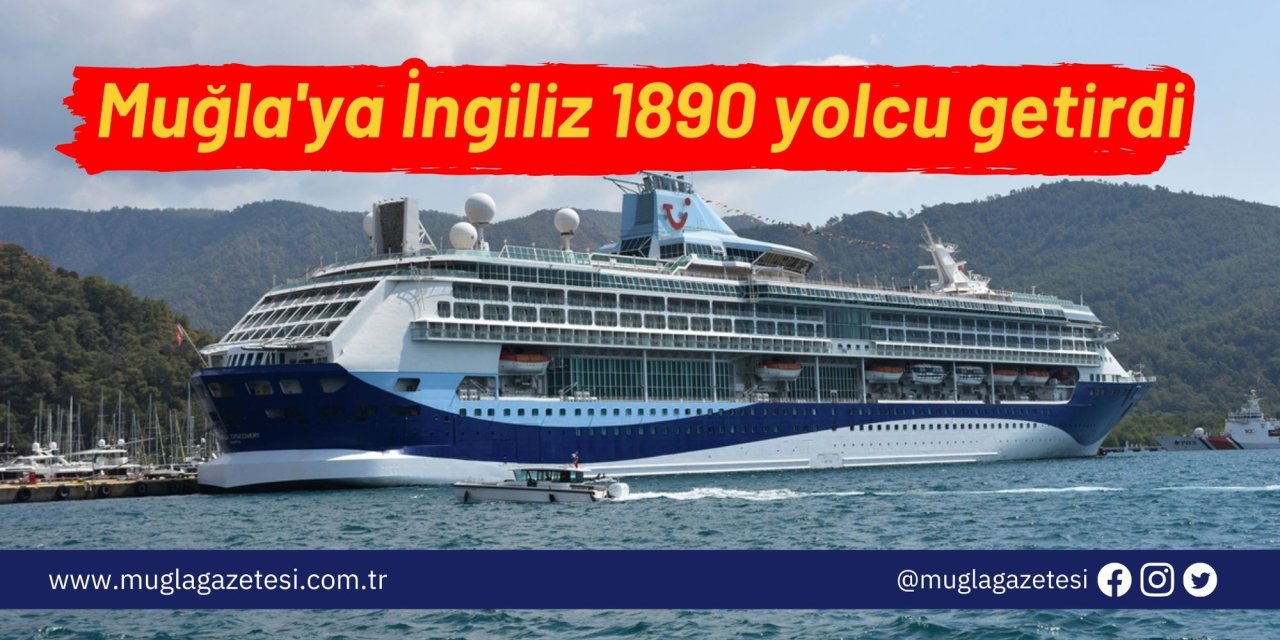 Muğla'ya İngiliz 1890 yolcu getirdi