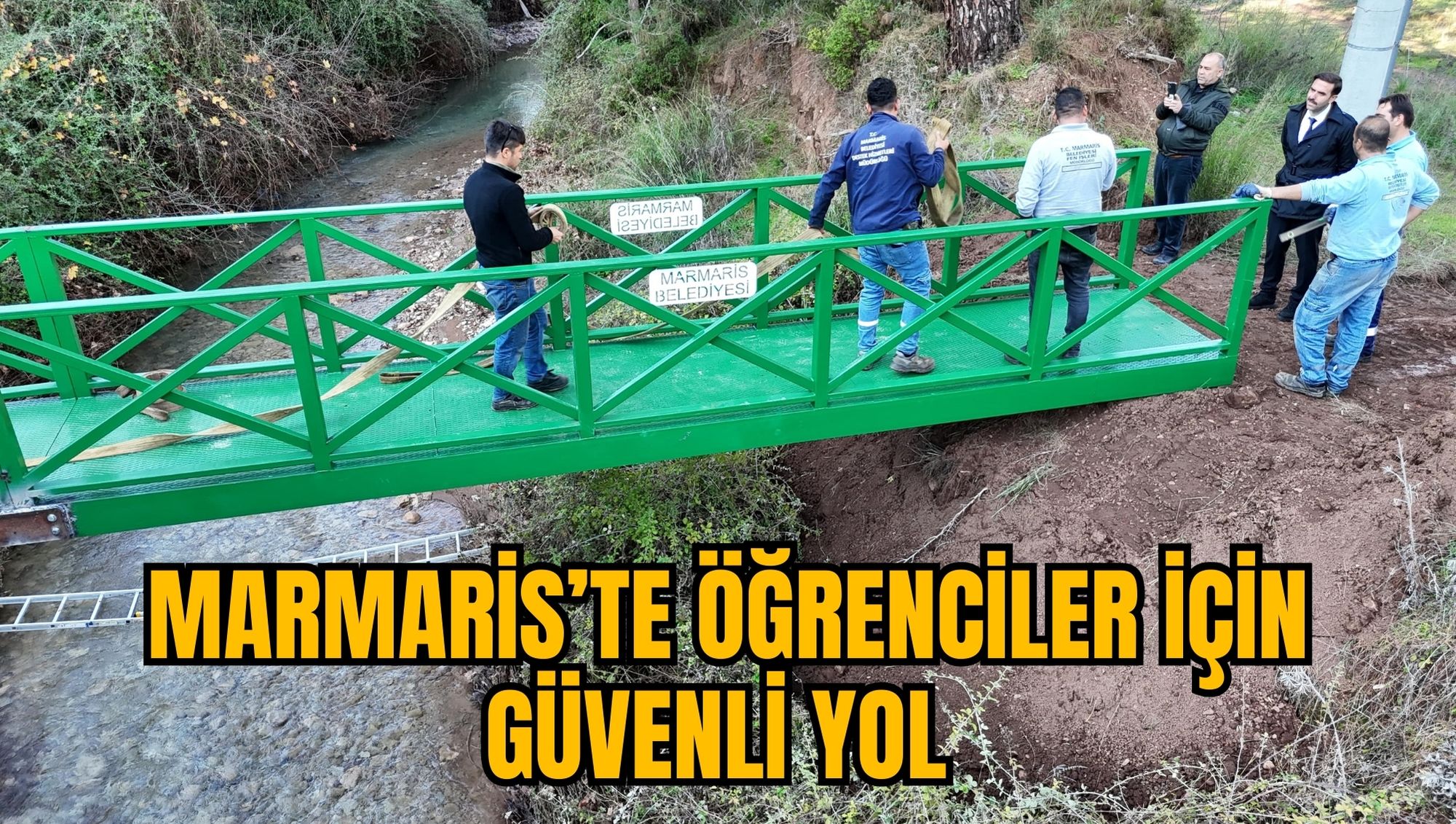 MARMARİS’TE ÖĞRENCİLER İÇİN GÜVENLİ YOL