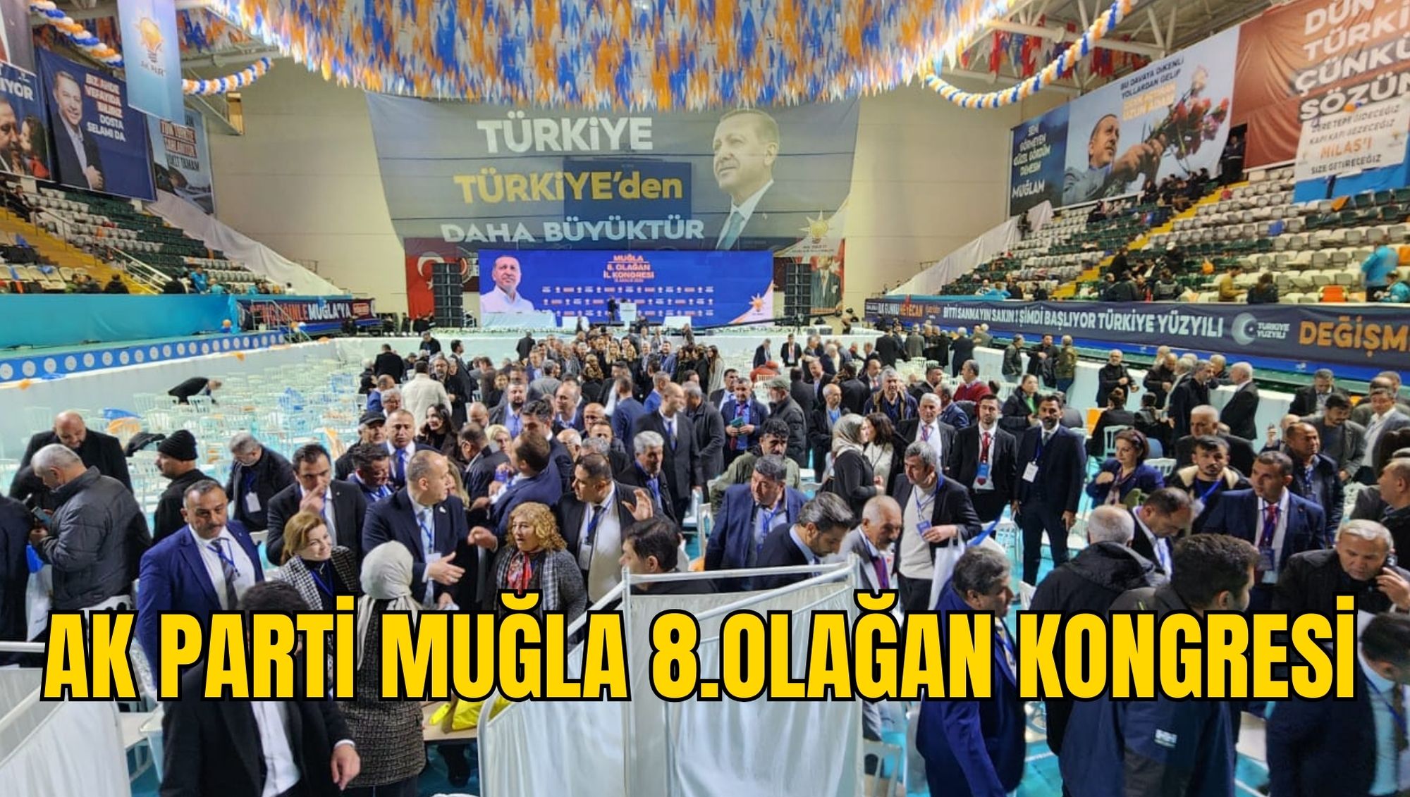 AK PARTİ MUĞLA 8.OLAĞAN KONGRESİ
