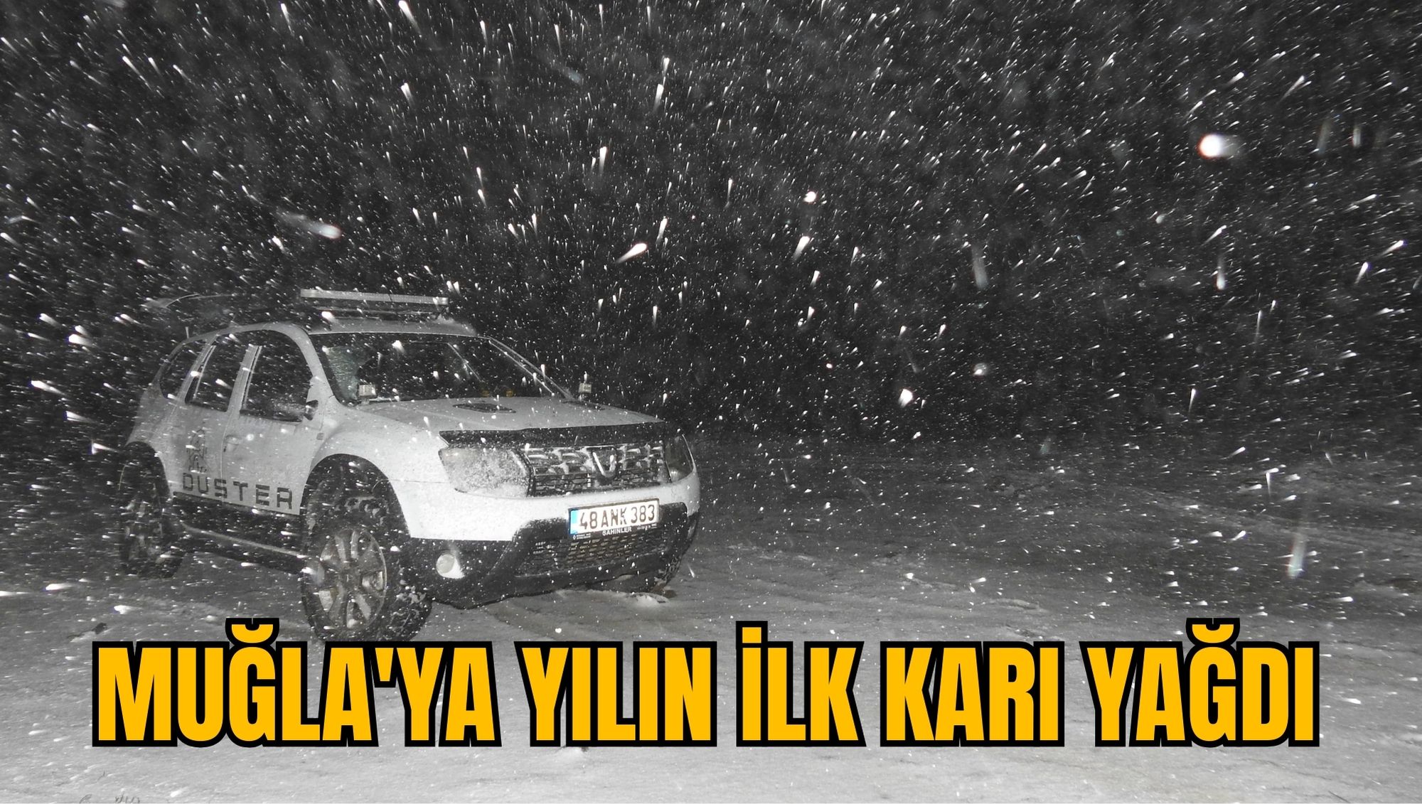 MUĞLA'YA YILIN İLK KARI YAĞDI