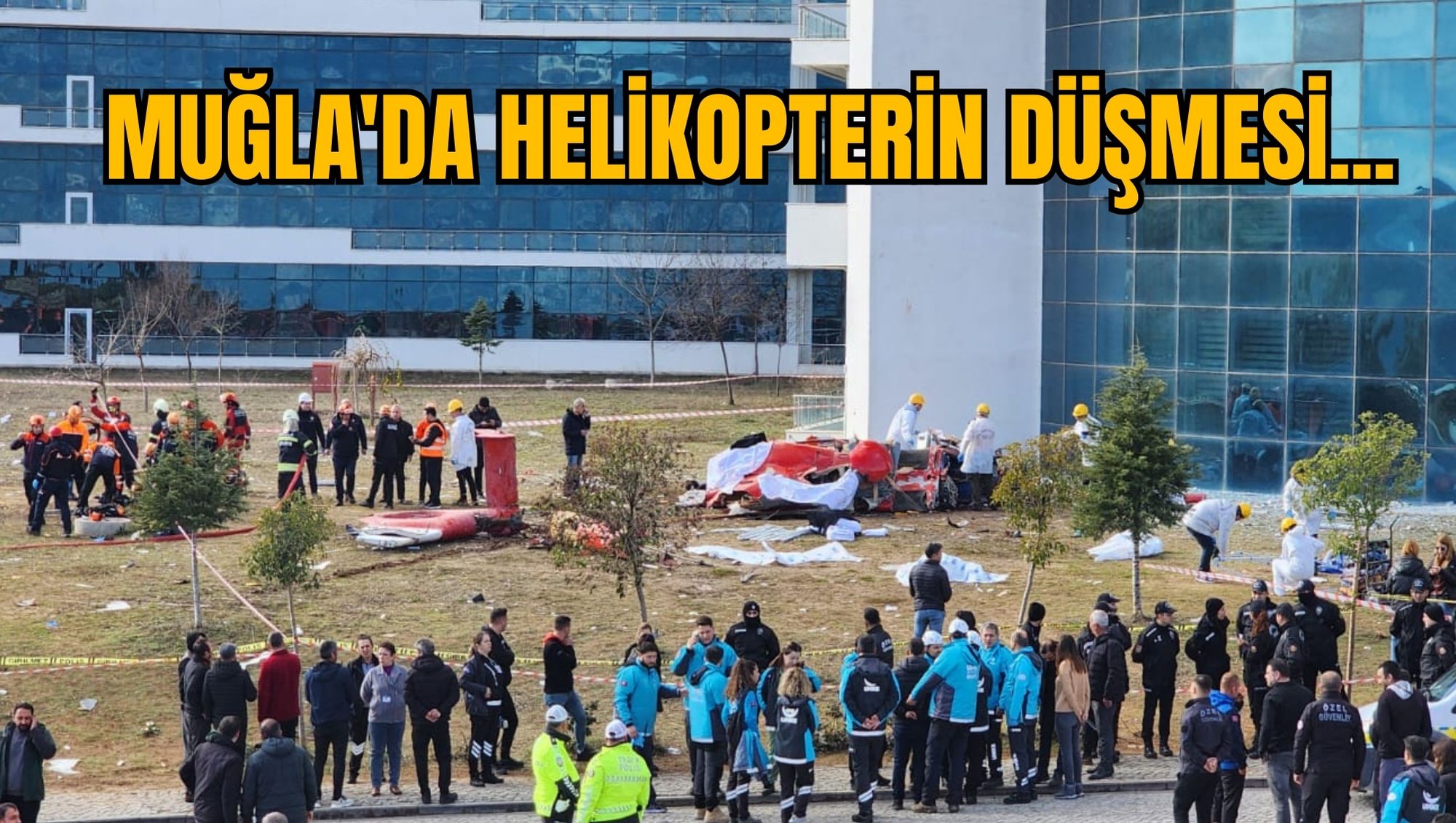 MUĞLA'DA HELİKOPTERİN DÜŞMESİ...